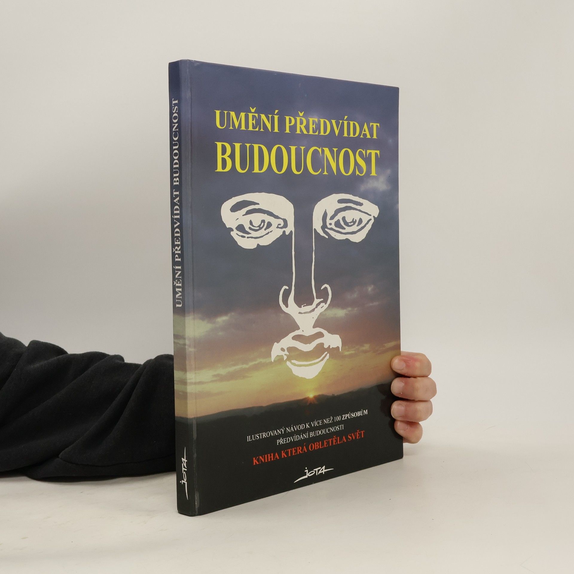 Autores varios Umění předvídat budoucnost. Ilustrovaný návod k více než 100 způsobům předvídání budoucnosti