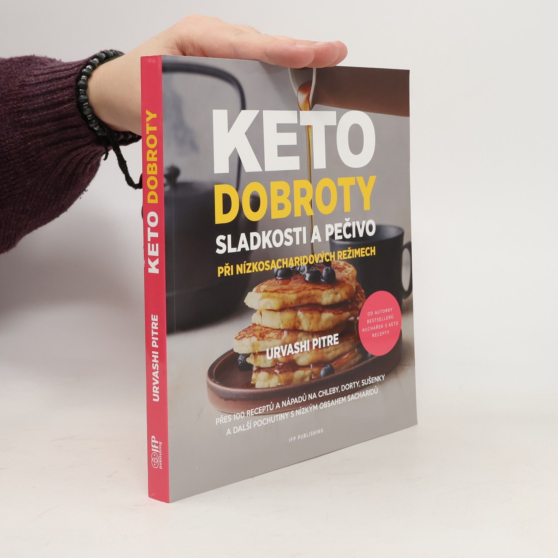 Urvashi Pitre Keto dobroty. Sladkosti a pečivo při nízkosacharidových režimech