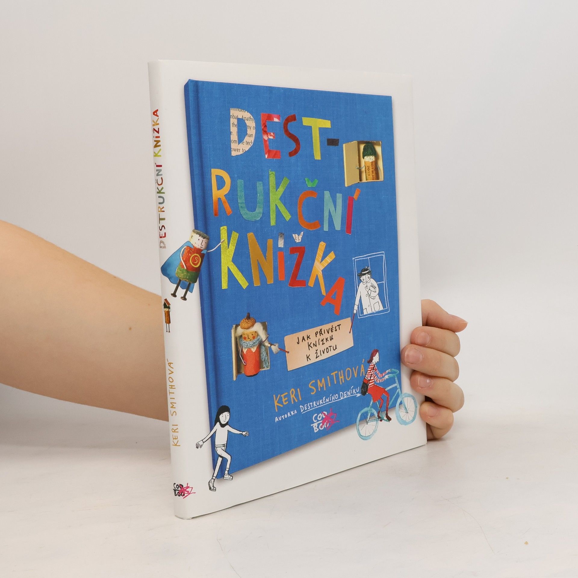 Keri Smith Destrukční knížka