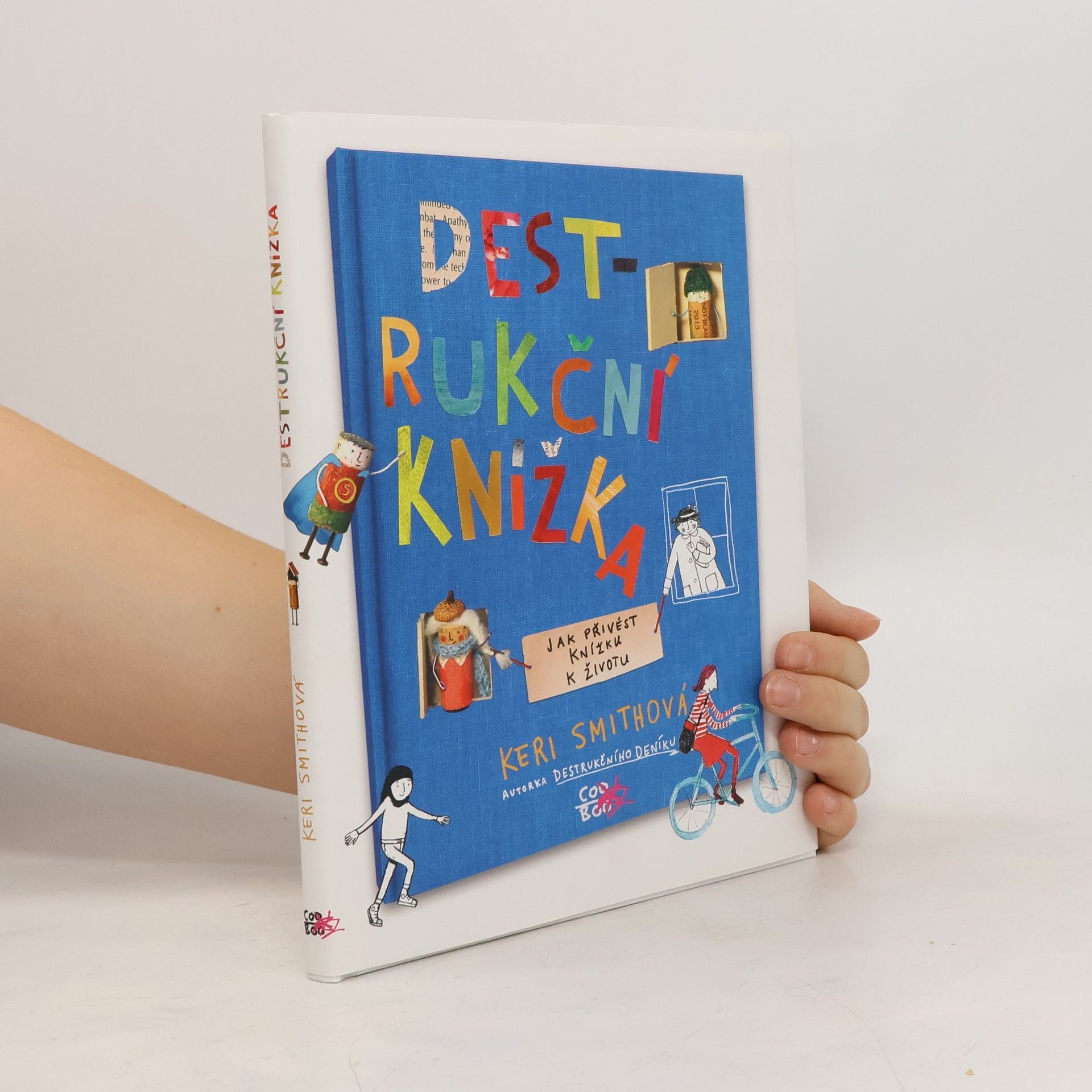 Keri Smith Destrukční knížka