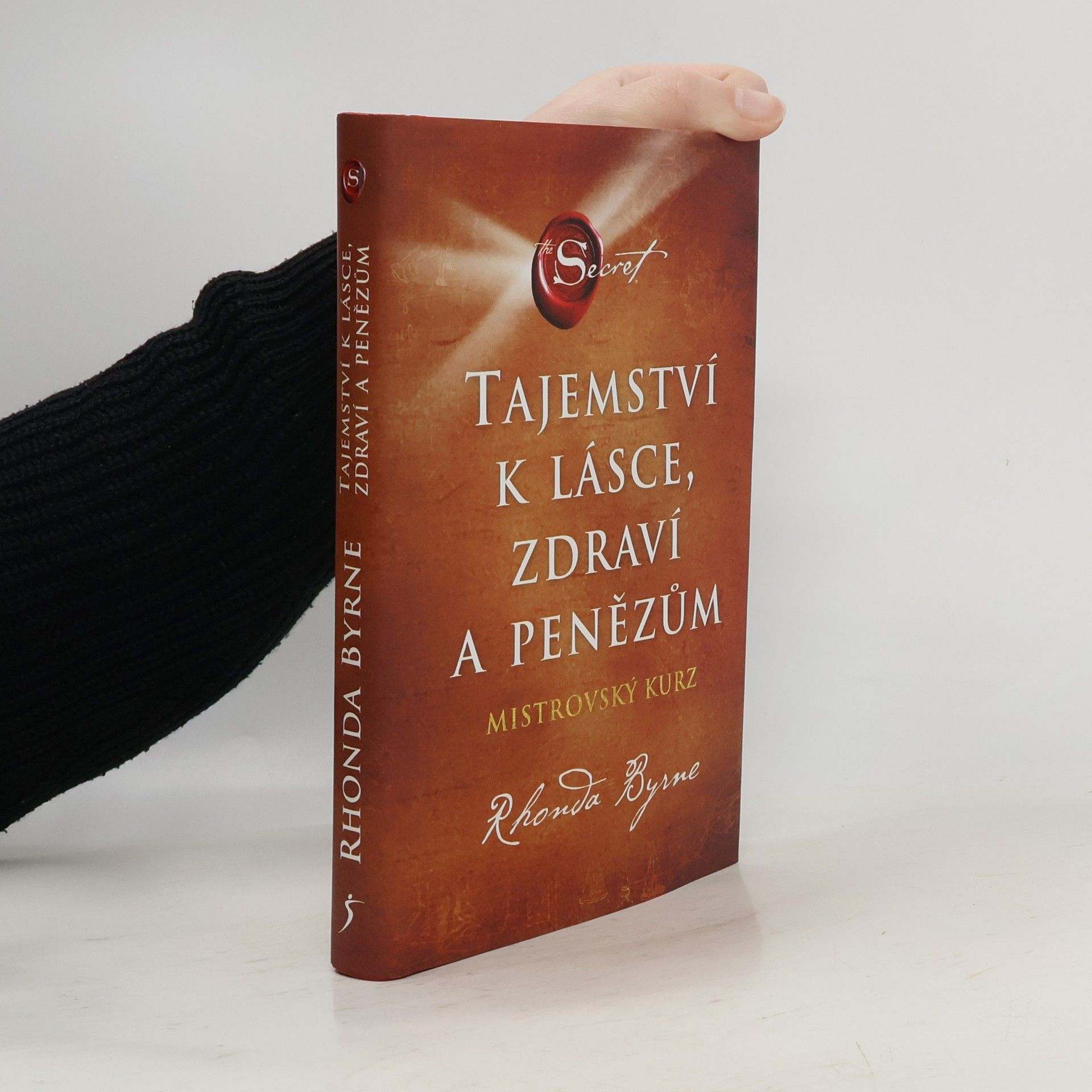 Rhonda Byrne Tajemství k lásce, zdraví a penězům