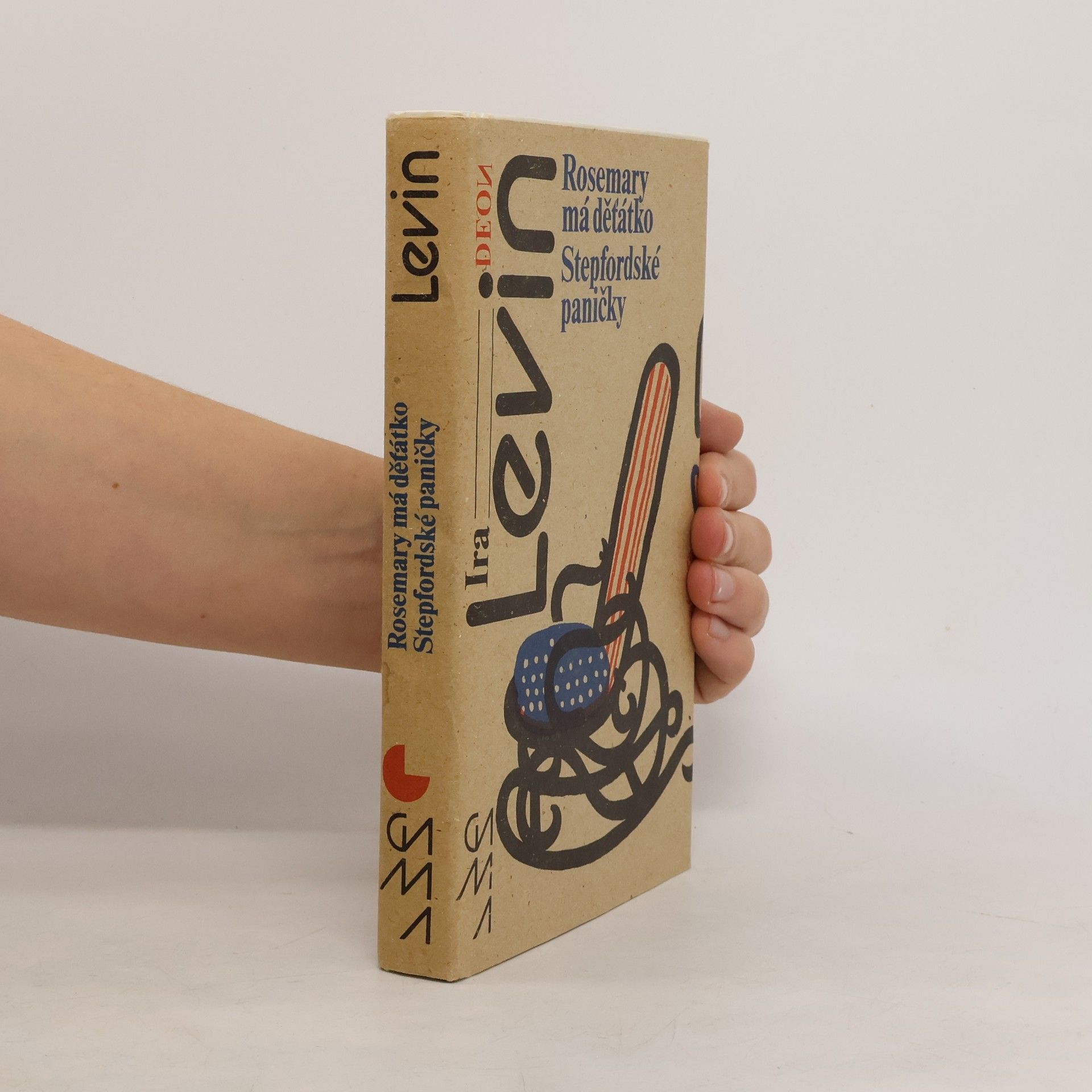 Ira Levin Rosemary má děťátko. Stepfordské paničky