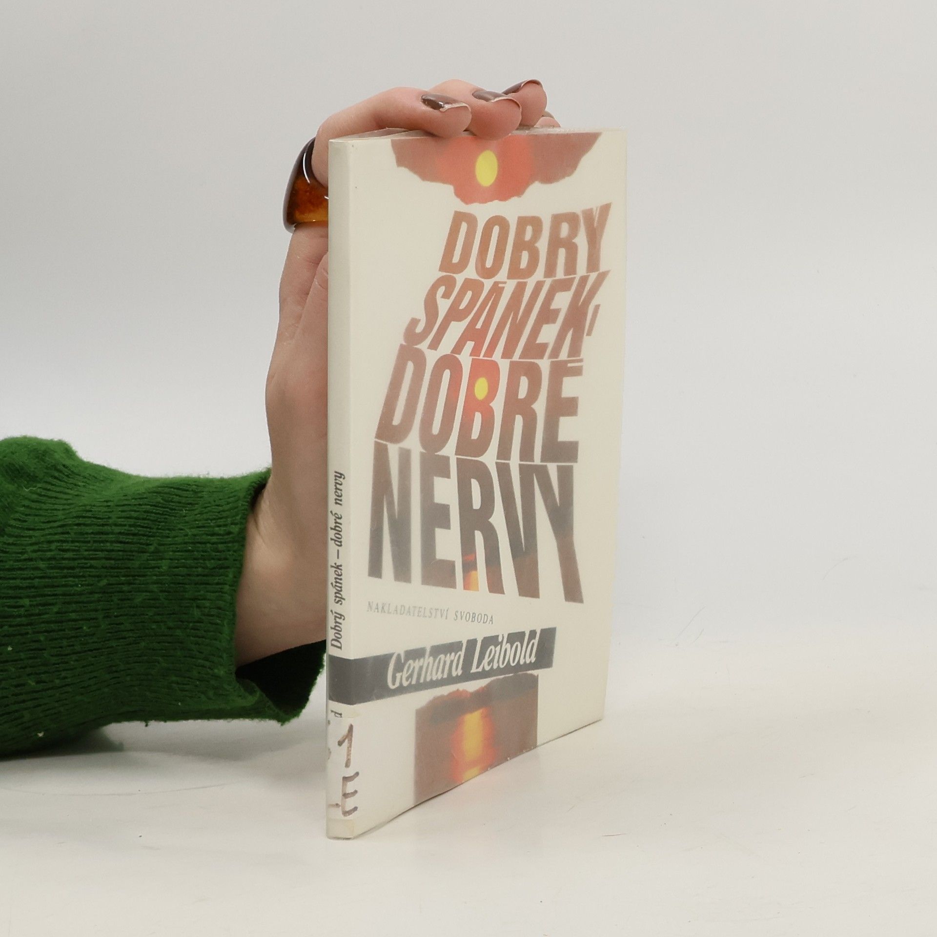 Gerhard Leibold Dobrý spánek - dobré nervy