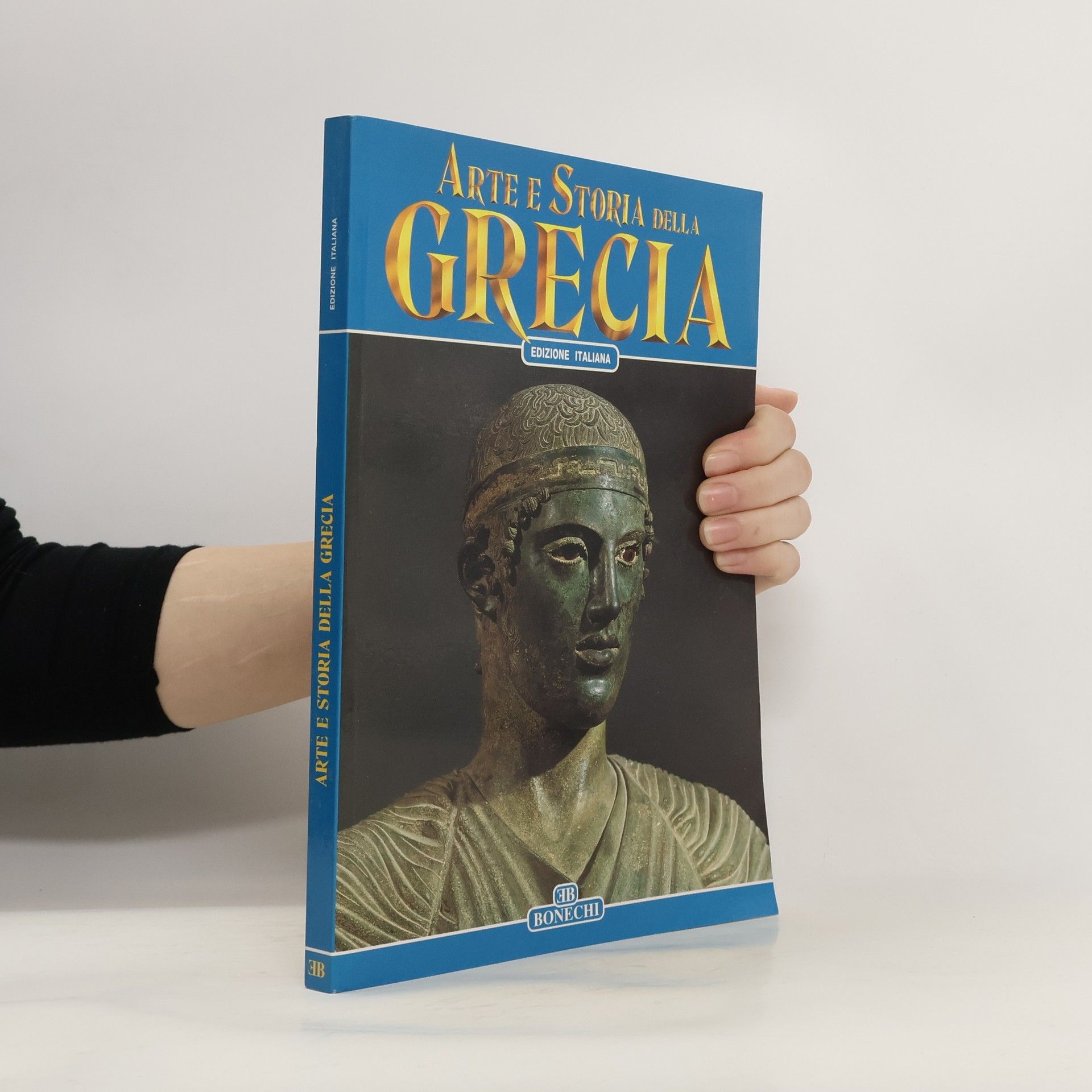 Casa Editrice Bonechi Arte e storia della Grecia e Monte Athos - Edizione italiana