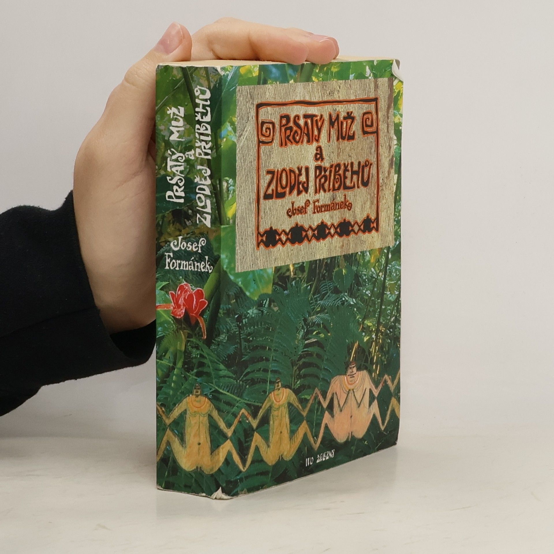 Josef Formánek Prsatý muž a zloděj příběhů