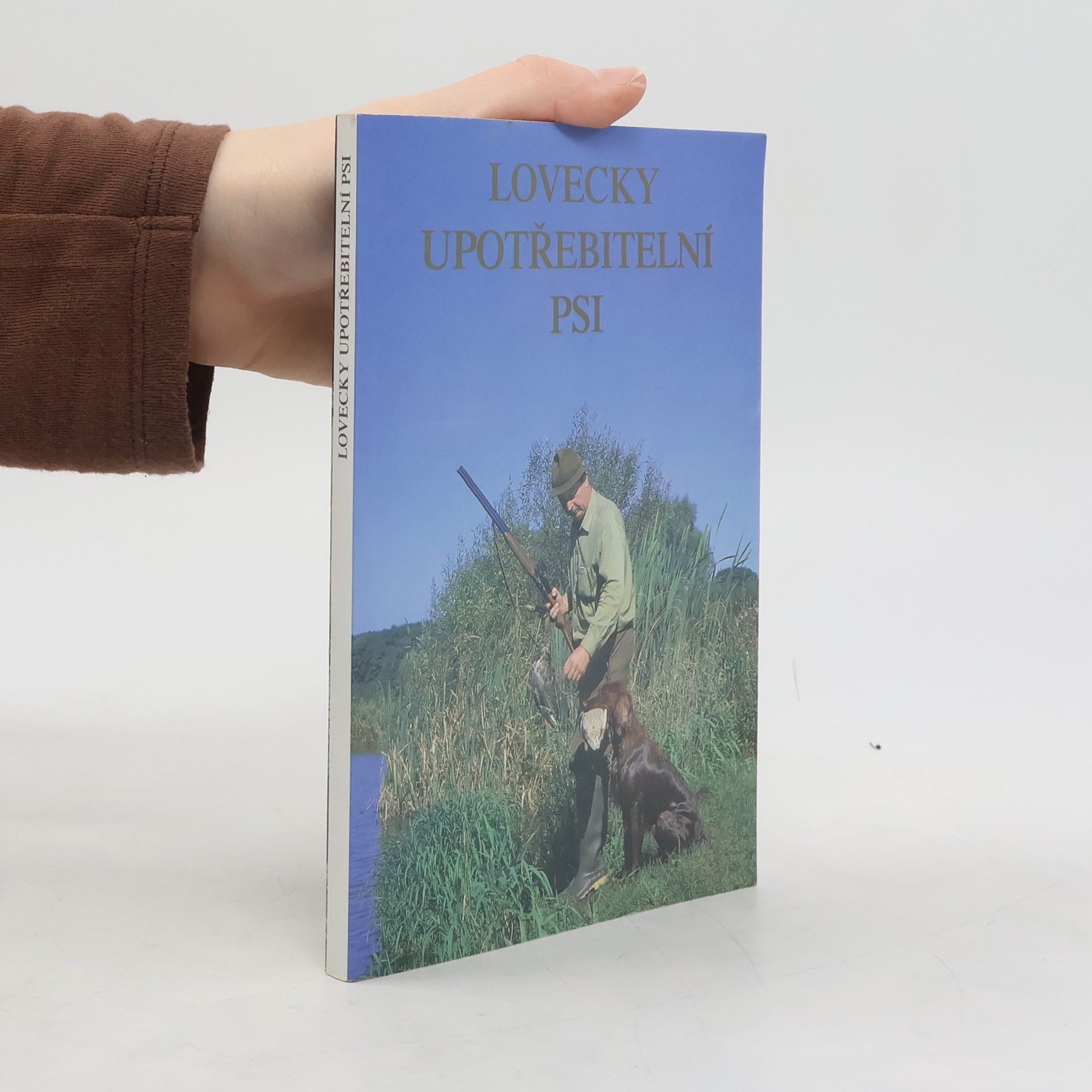 Collectif d'auteurs Lovecky upotřebitelní psi