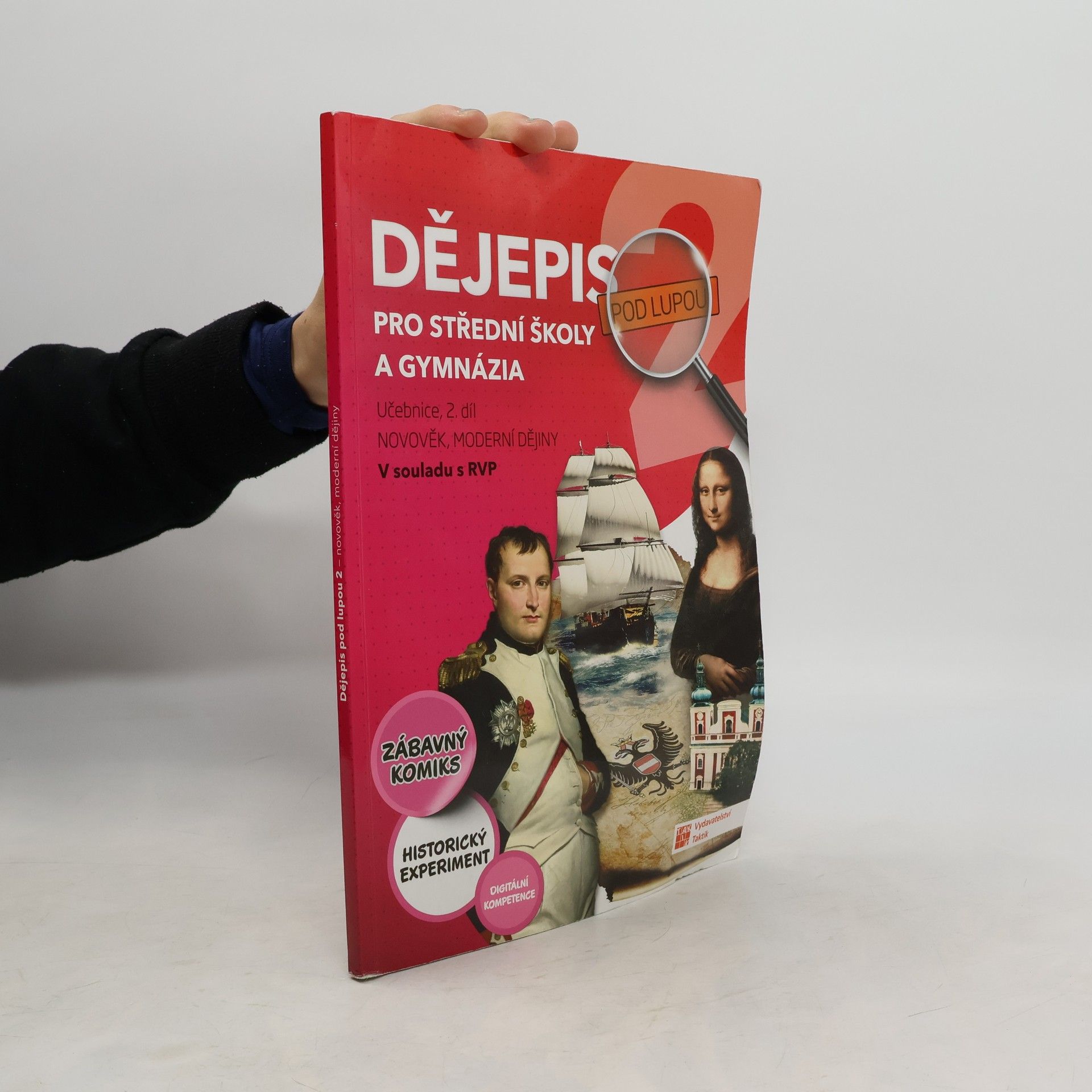 Autores varios Dějepis pod lupou 2 pro SŠ a gymnázia - učebnice