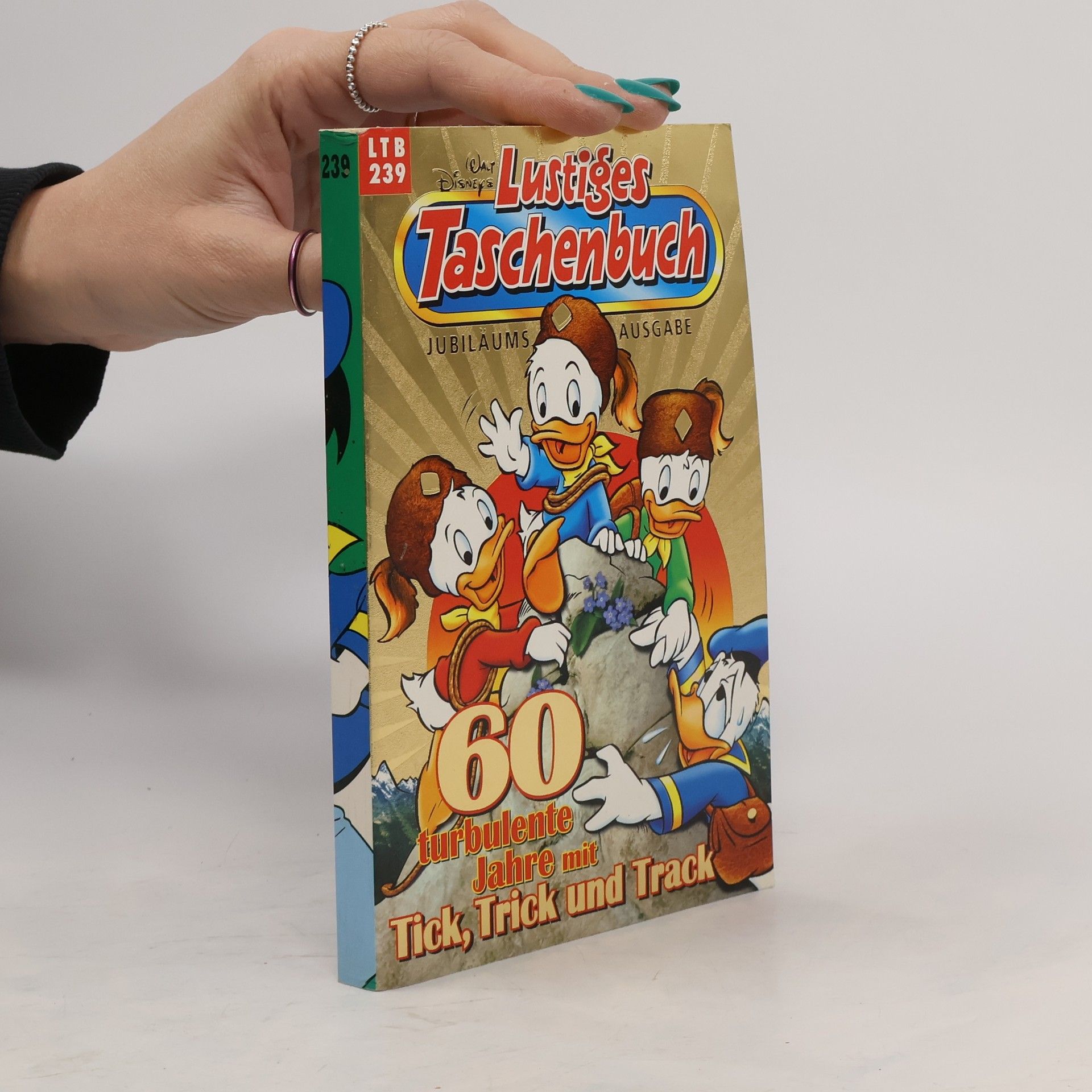 Walt Disney Lustiges Taschenbuch - 60 turbulente Jahre mit Tick, Trick und Track