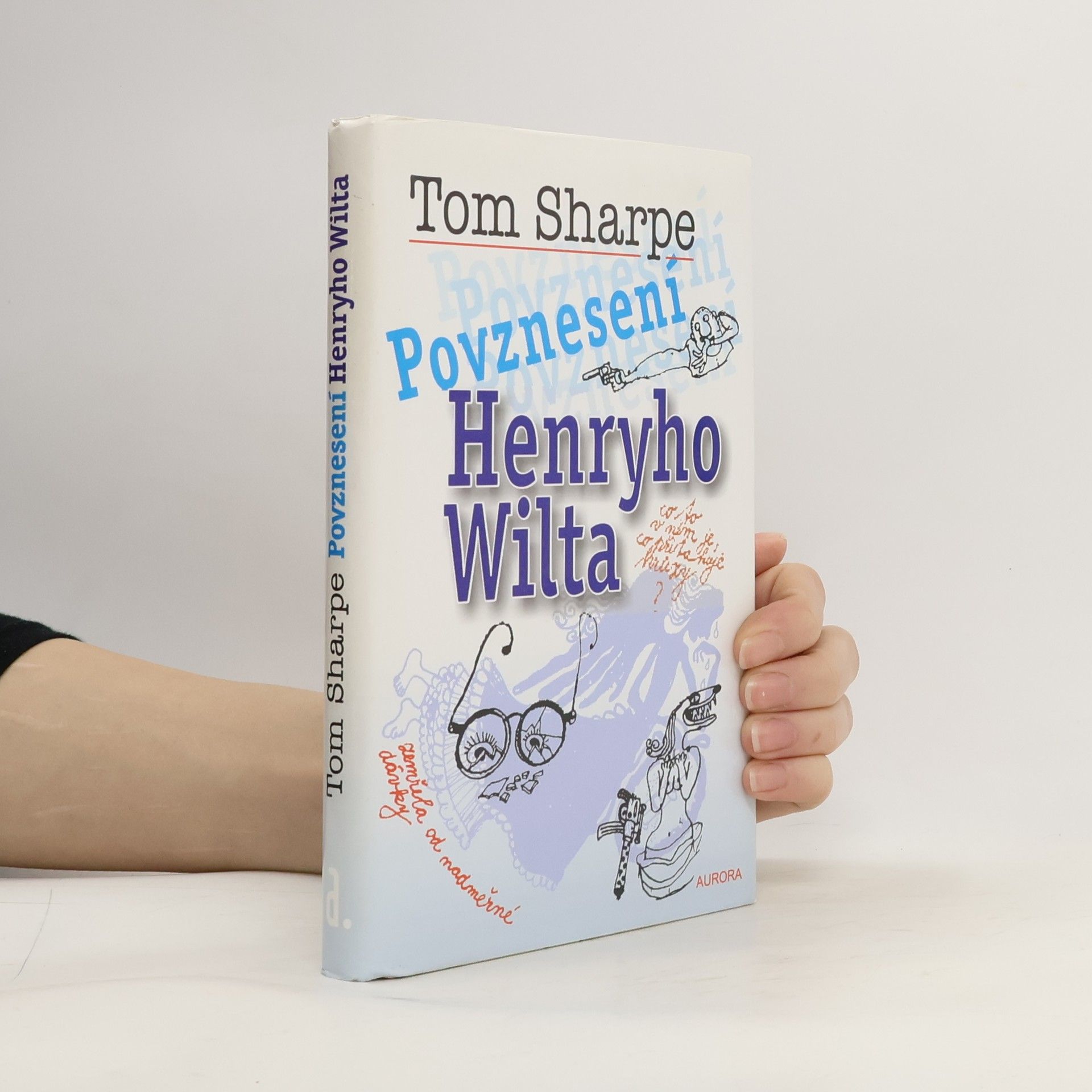 Tom Sharpe Povznesení Henryho Wilta