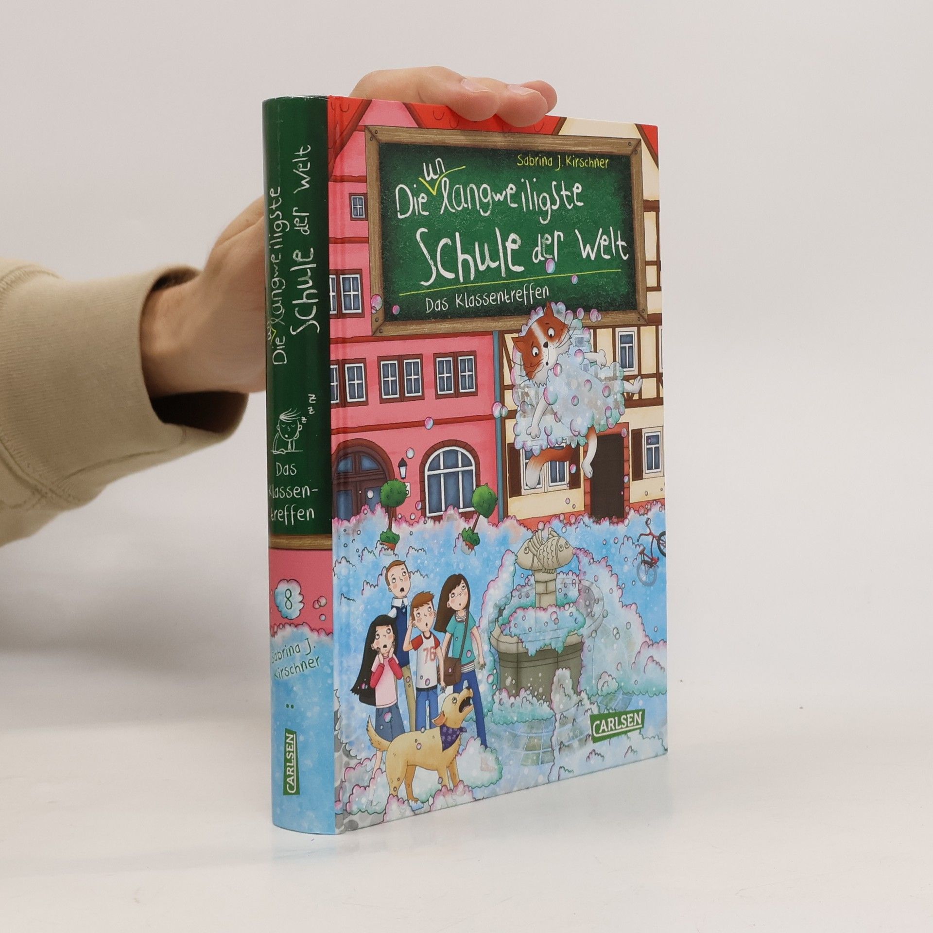Sabrina J. Kirschner Die langweiligste Schule der Welt 8. Das Klassentreffen