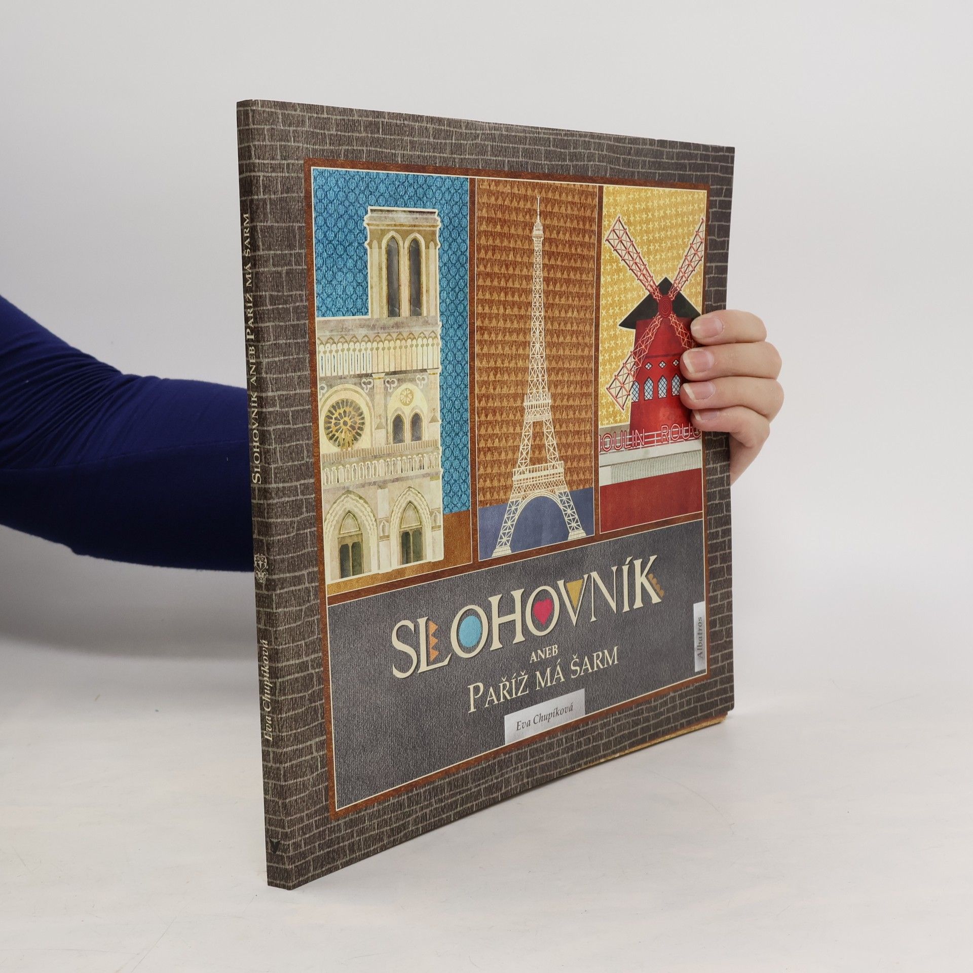 Eva Chupíková Slohovník aneb Paříž má šarm