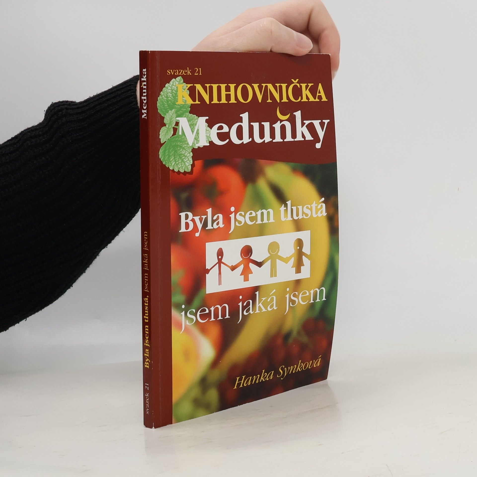 Hana Synková Byla jsem tlustá, jsem jaká jsem