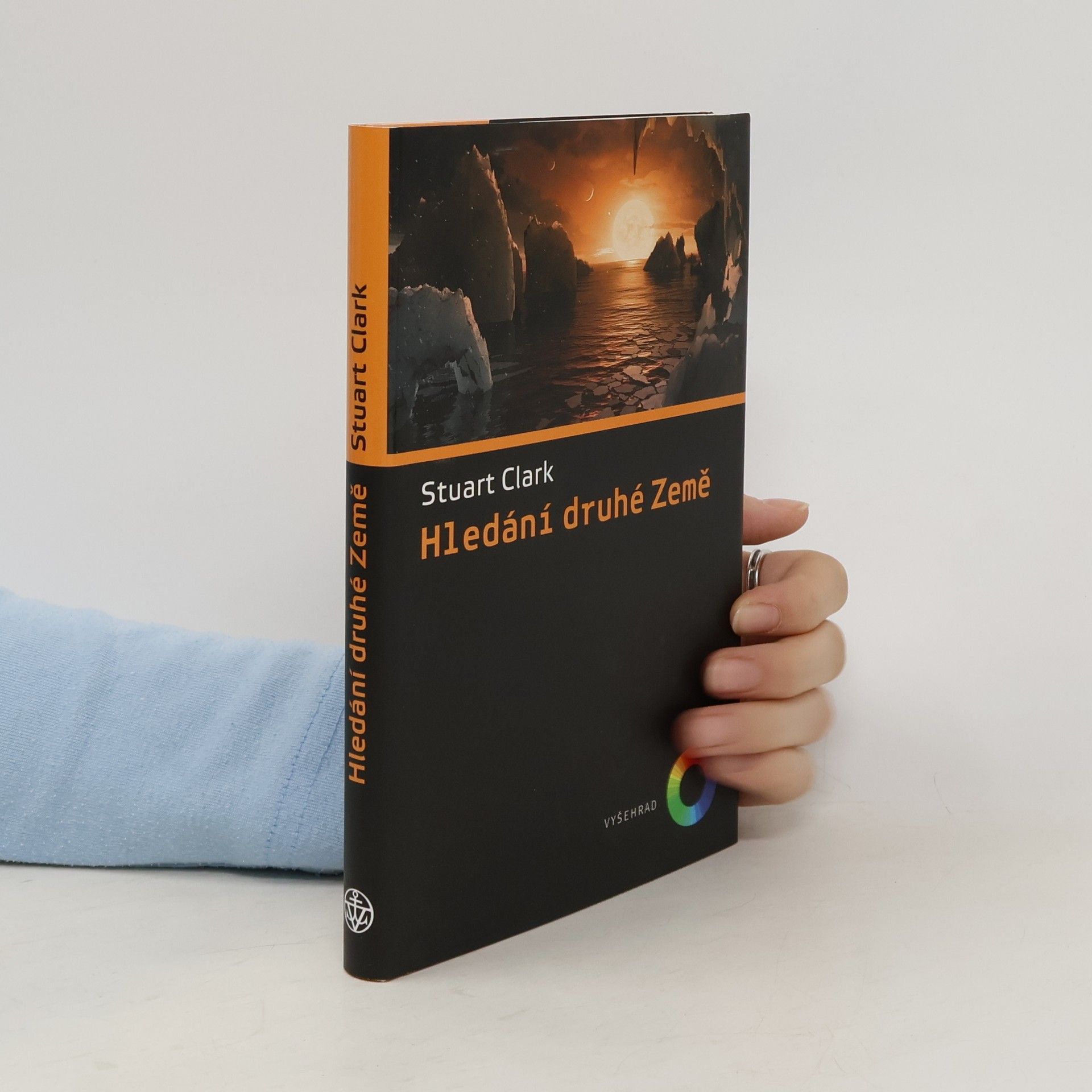 Stuart Clark Hledání druhé Země