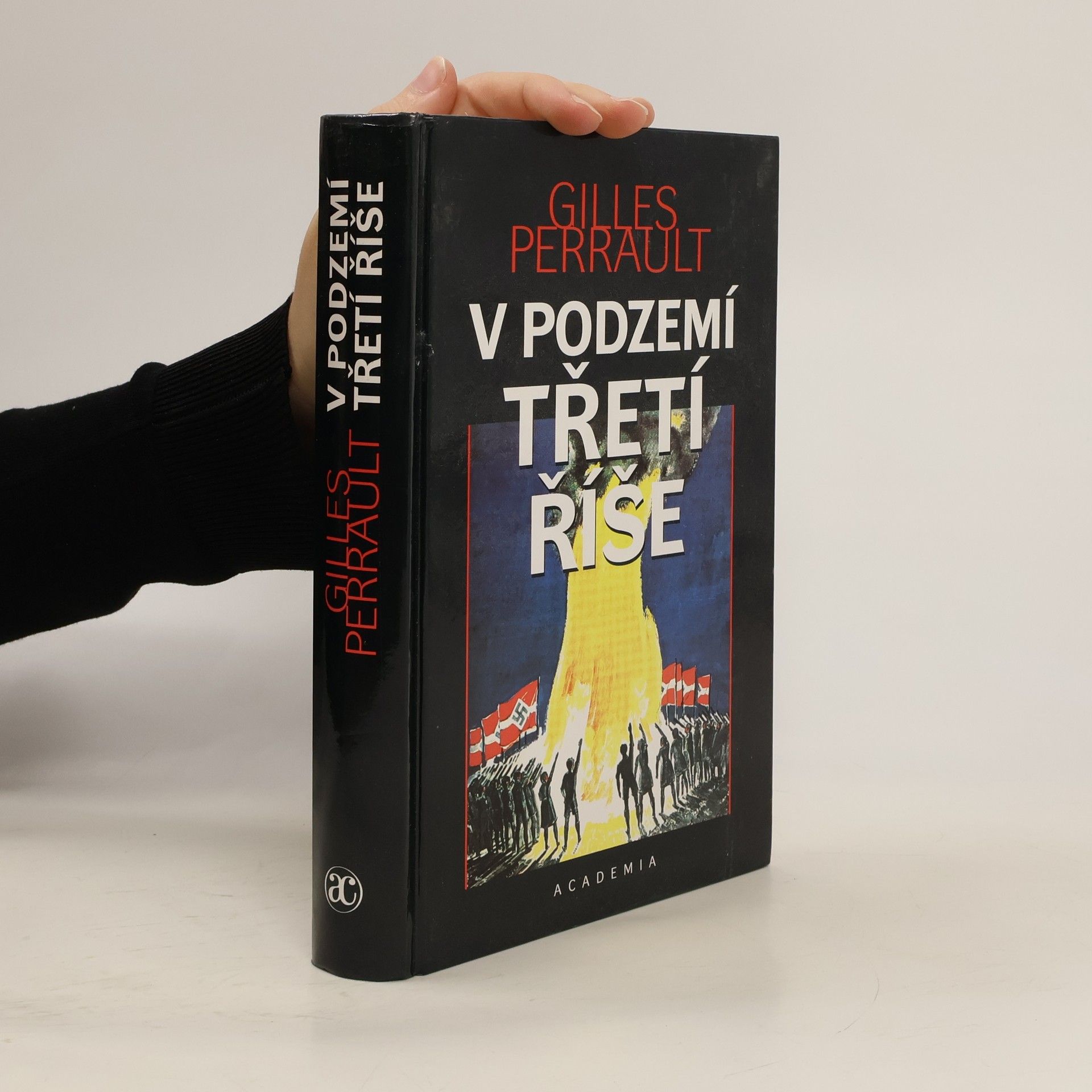 Gilles Perrault V podzemí Třetí říše