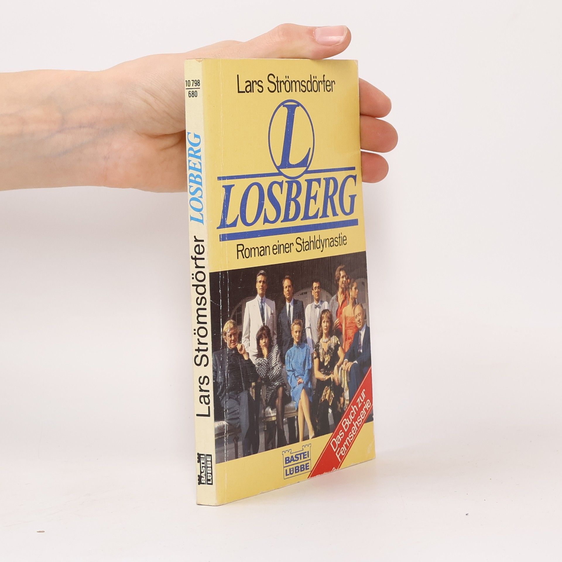 Losberg. Roman e. Stahldynastie. Das Buch z. Fernsehserie