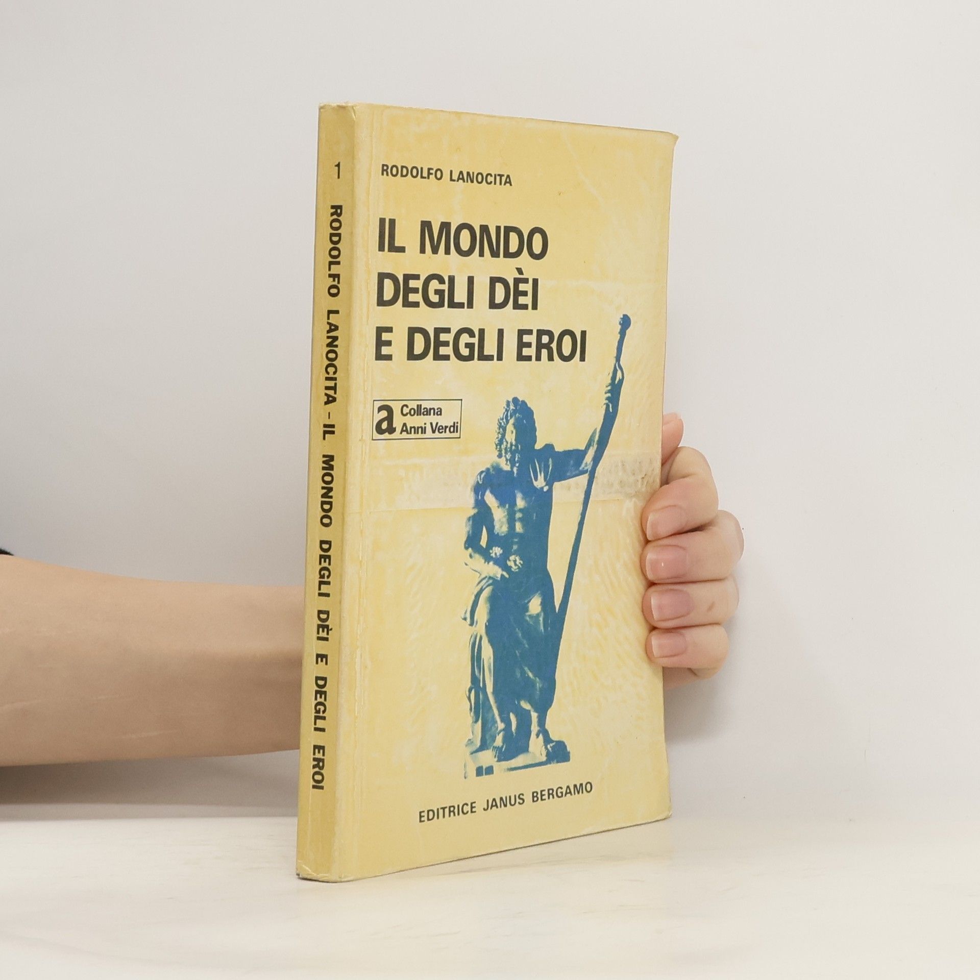 Rodolfo Lanocita Il mondo degli dei e degli eroi