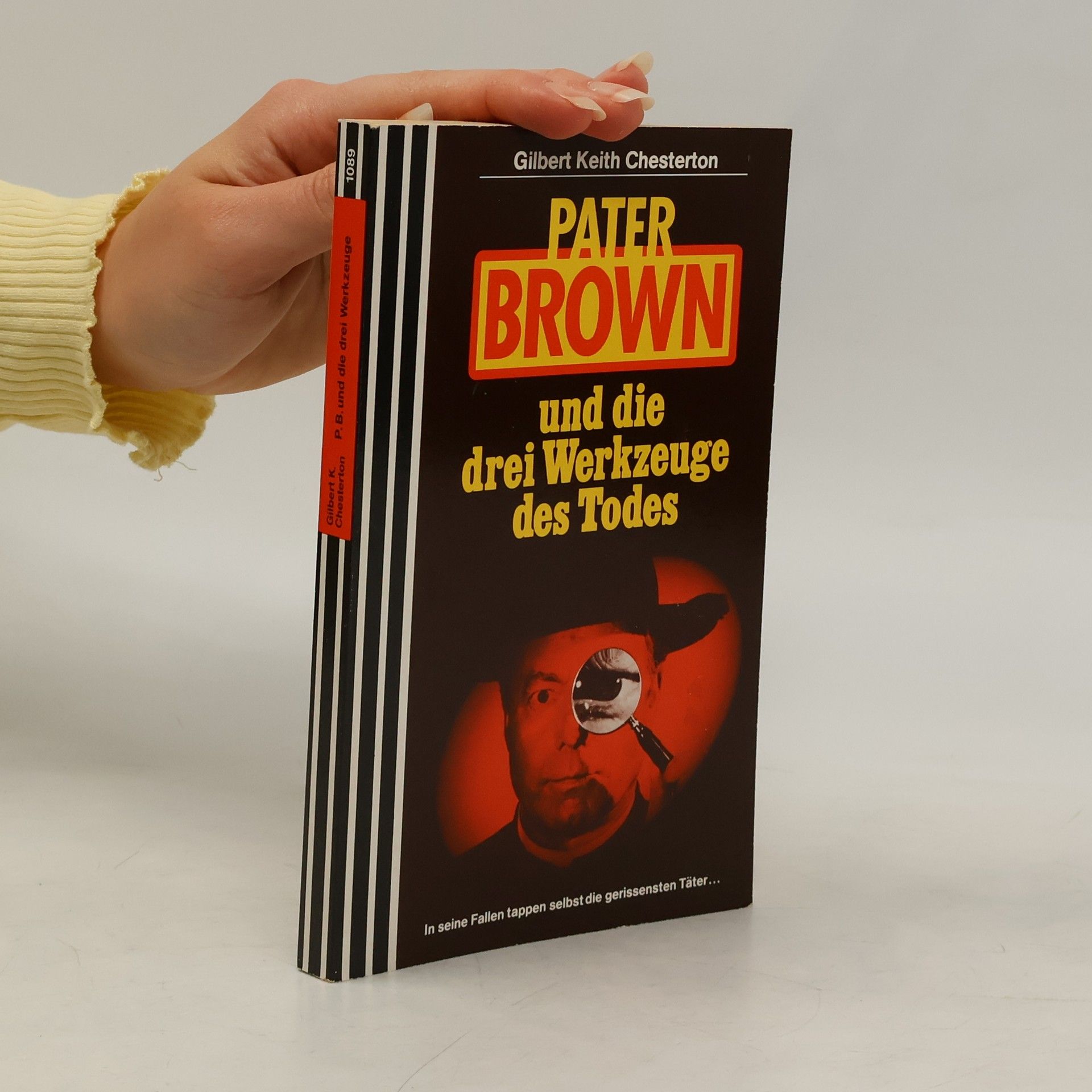 G. K. Chesterton Pater Brown und die drei Werkzeuge des Todes