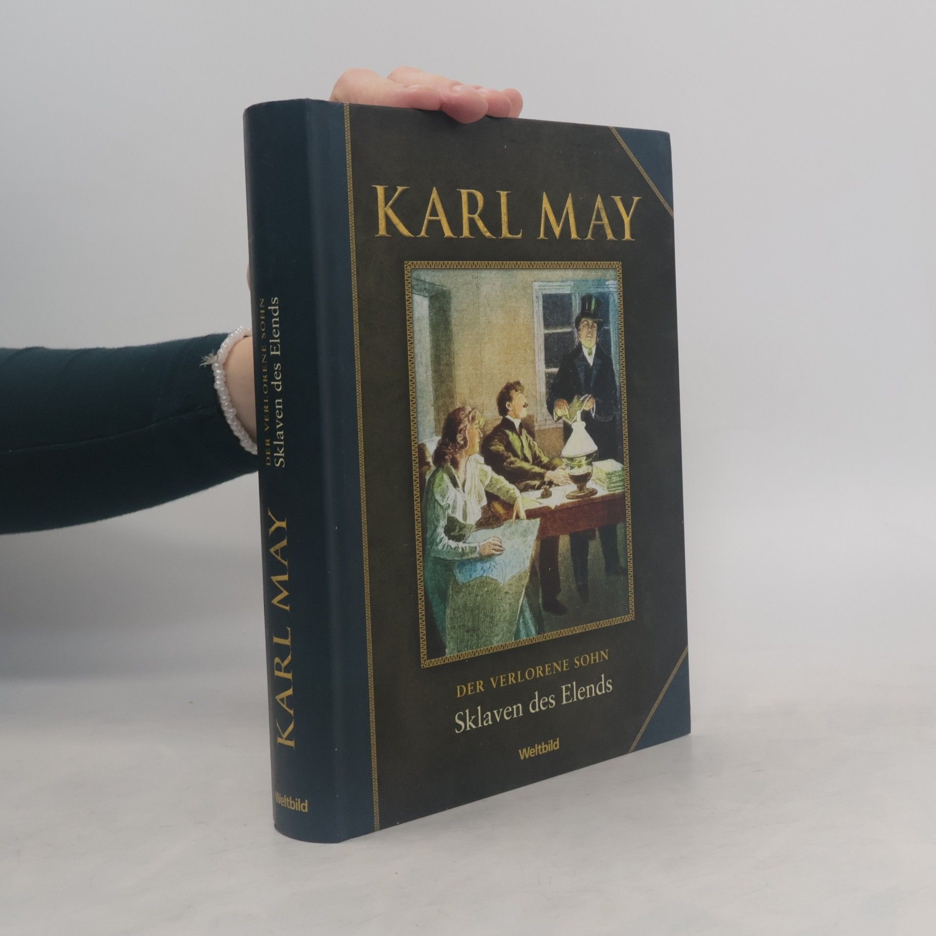 Karl May Der Verlorene Sohn. Sklaven des Elends