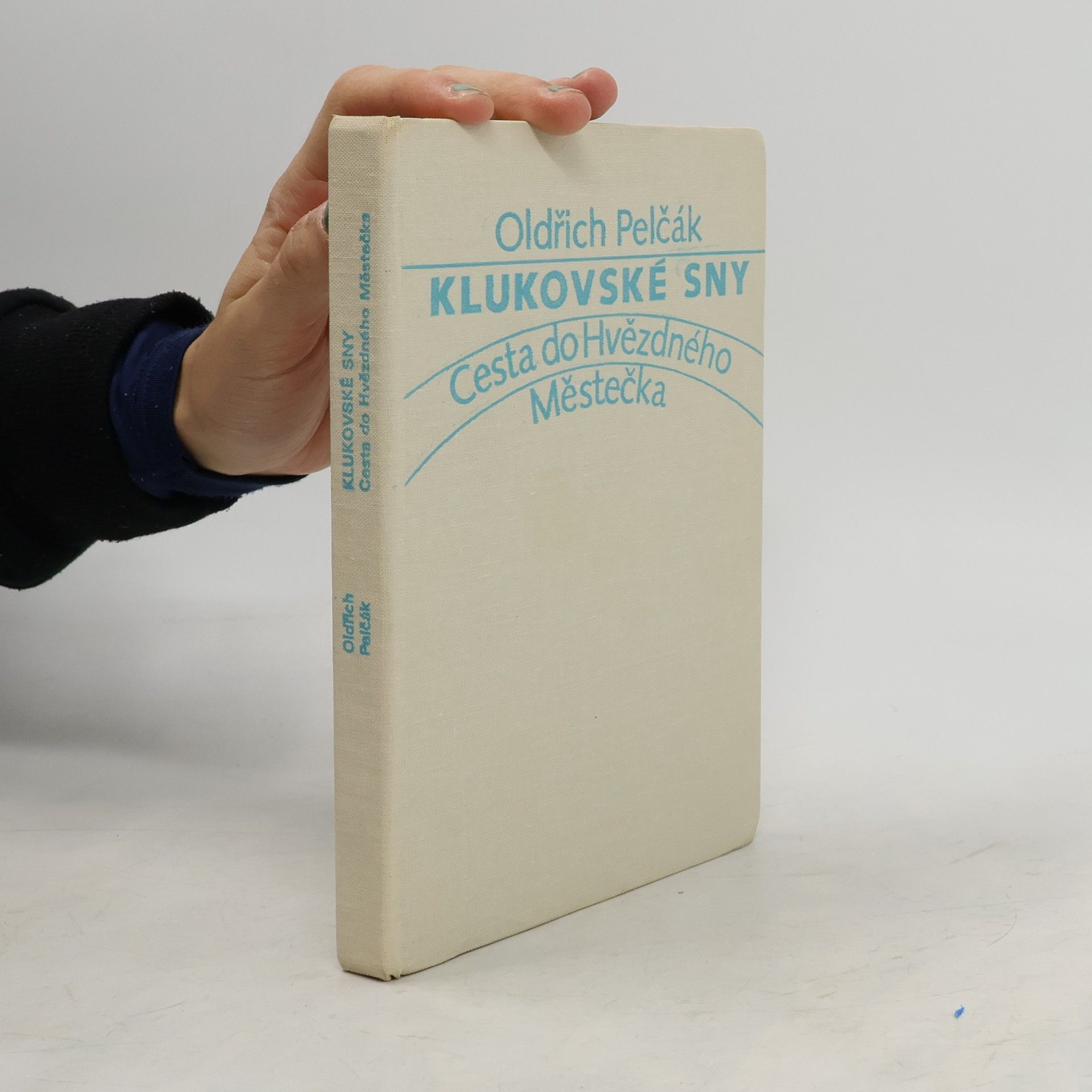 Oldřich Pelčák Klukovské sny. Cesta do Hvězdného Městečka