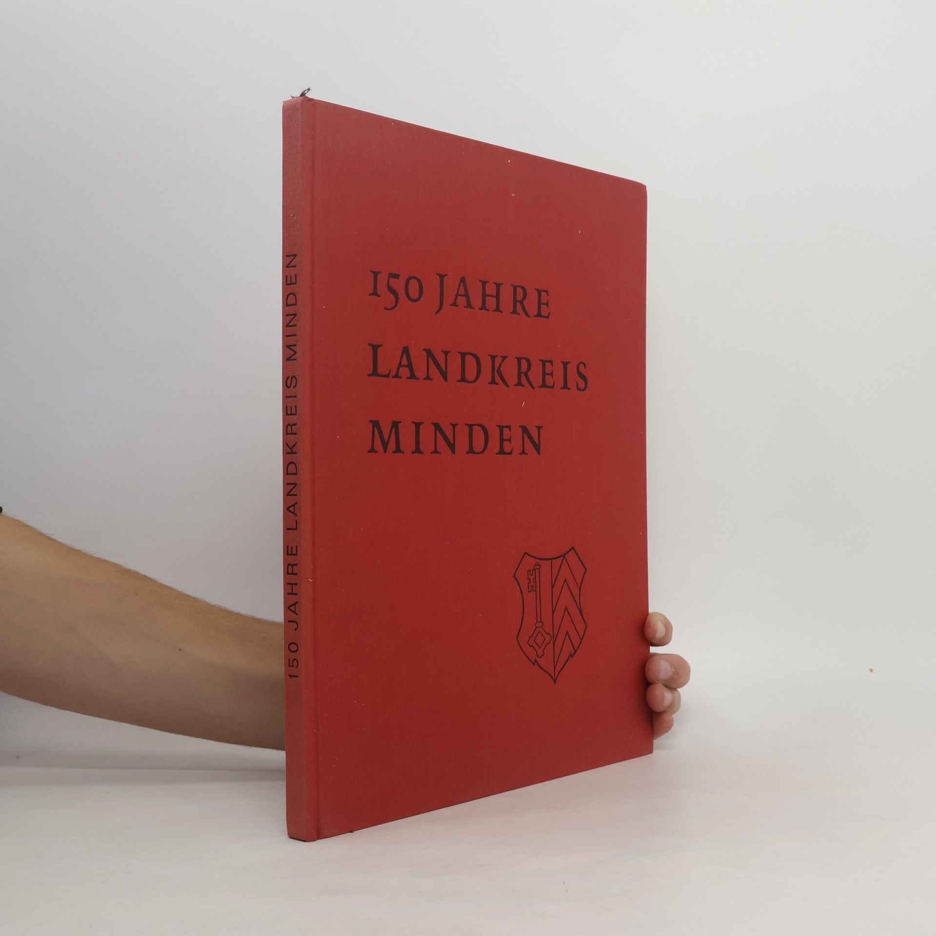 Autorenkollektiv 150 Jahre Landkreis Minden