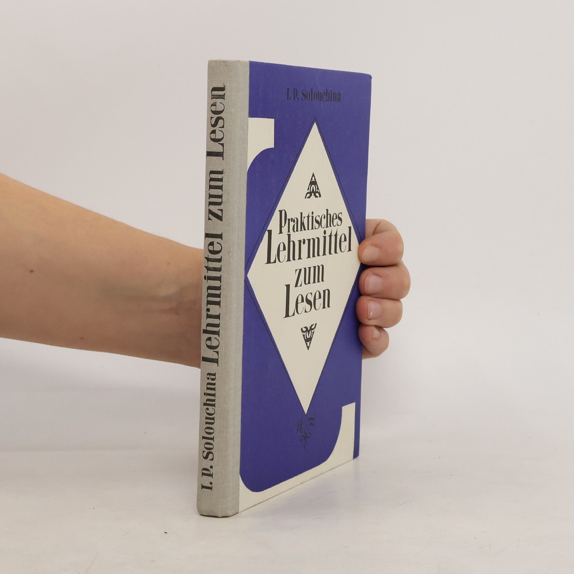 I.P. Solouchina Praktisches Lehrmittel zum Lesen