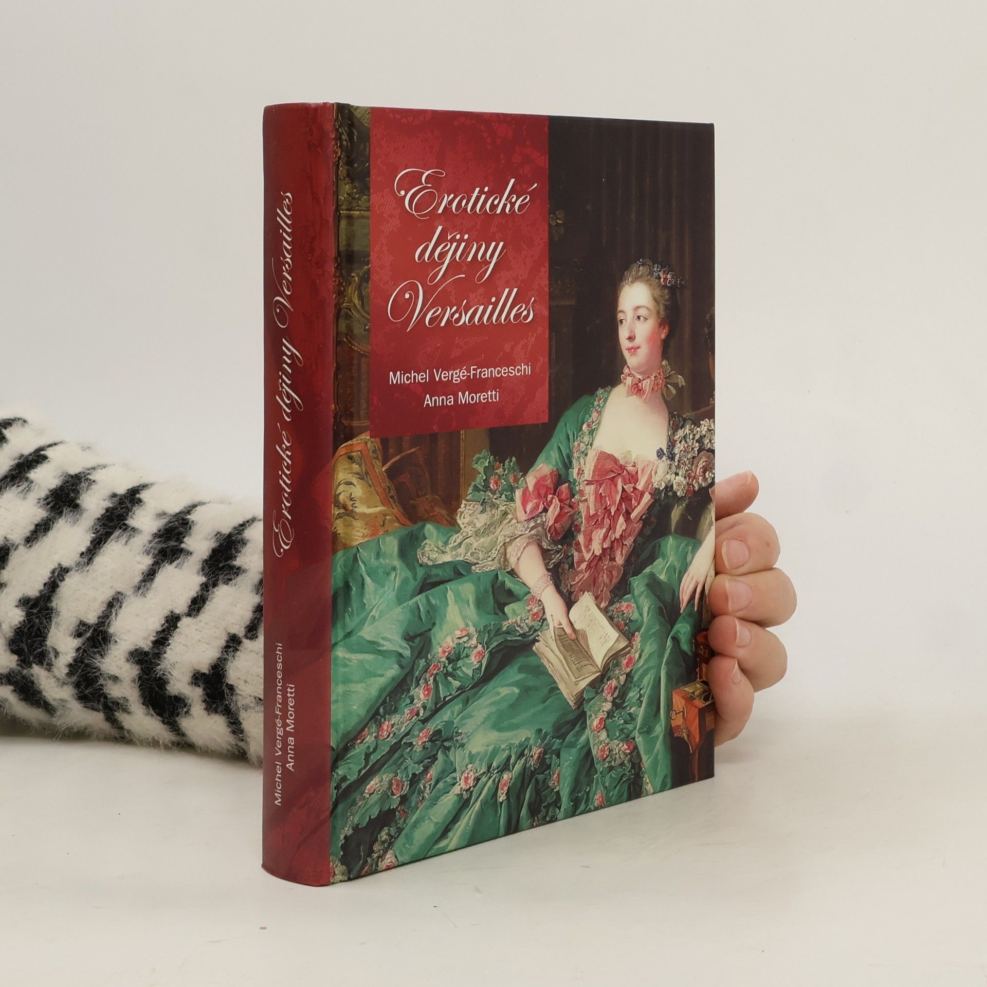 Michel VergéFranceschi Erotické dějiny Versailles