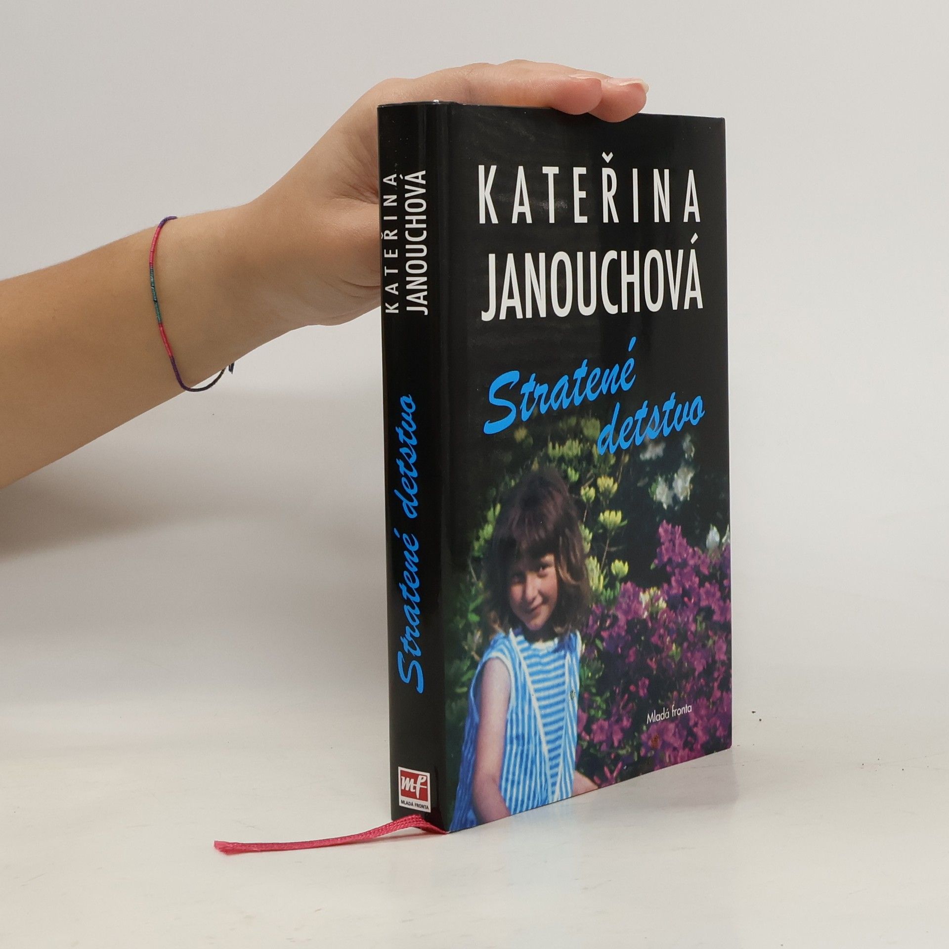 Kateřina Janouchová Stratené detstvo