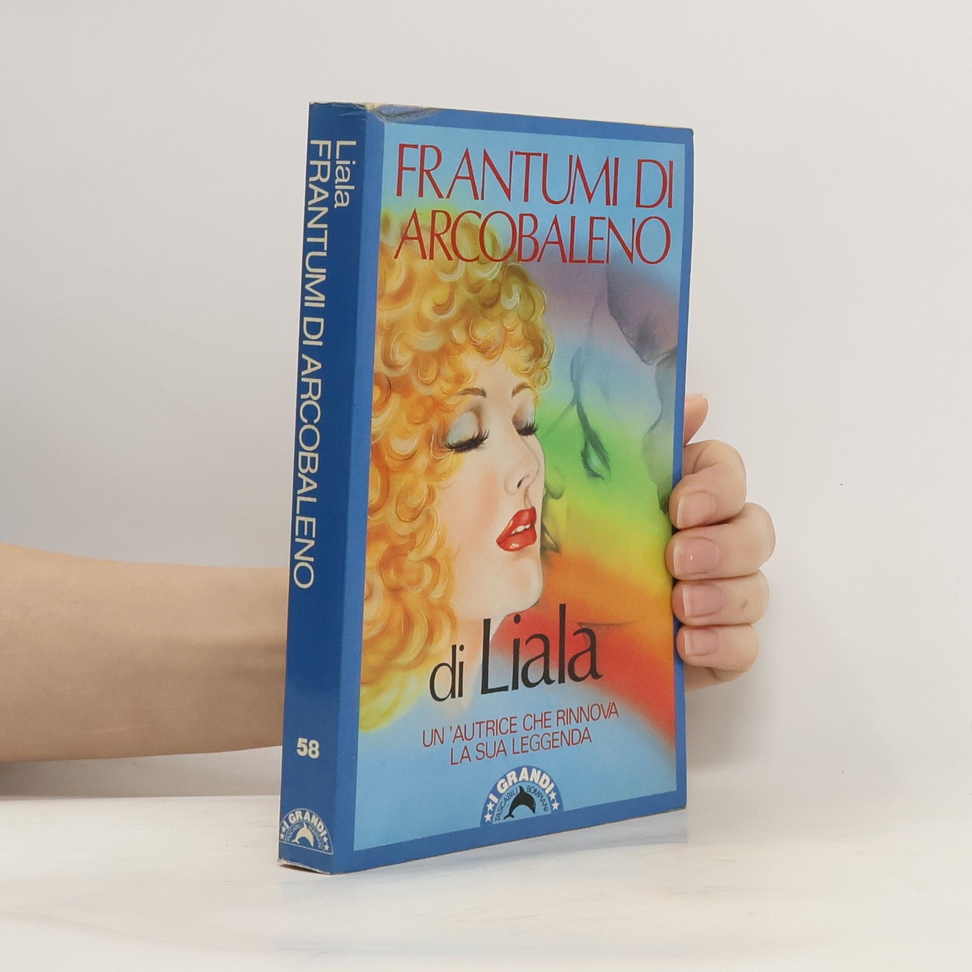 Frantumi di Arcobaleno Di Liala