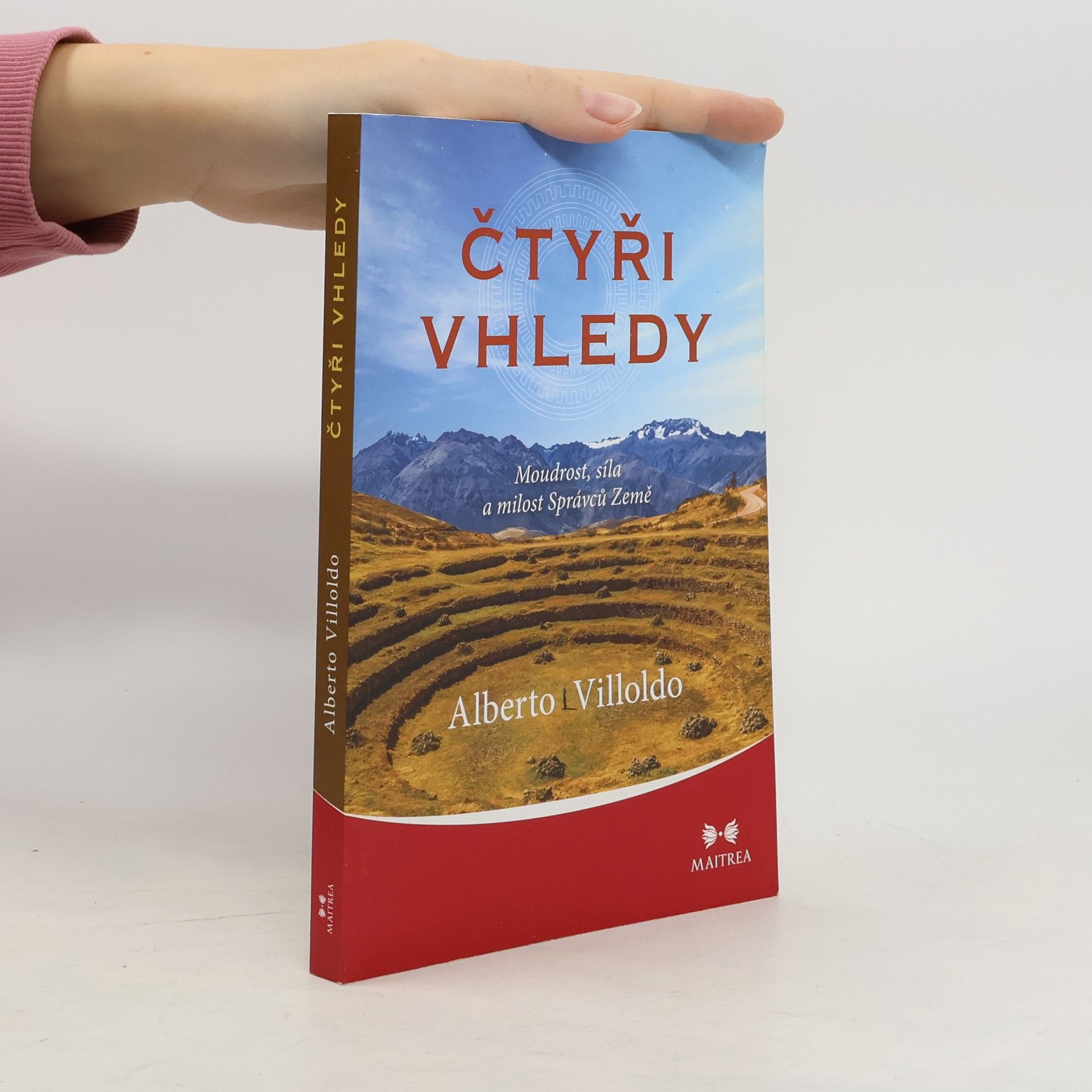 Alberto Villoldo Čtyři vhledy: Moudrost, síla a milost Správců Země