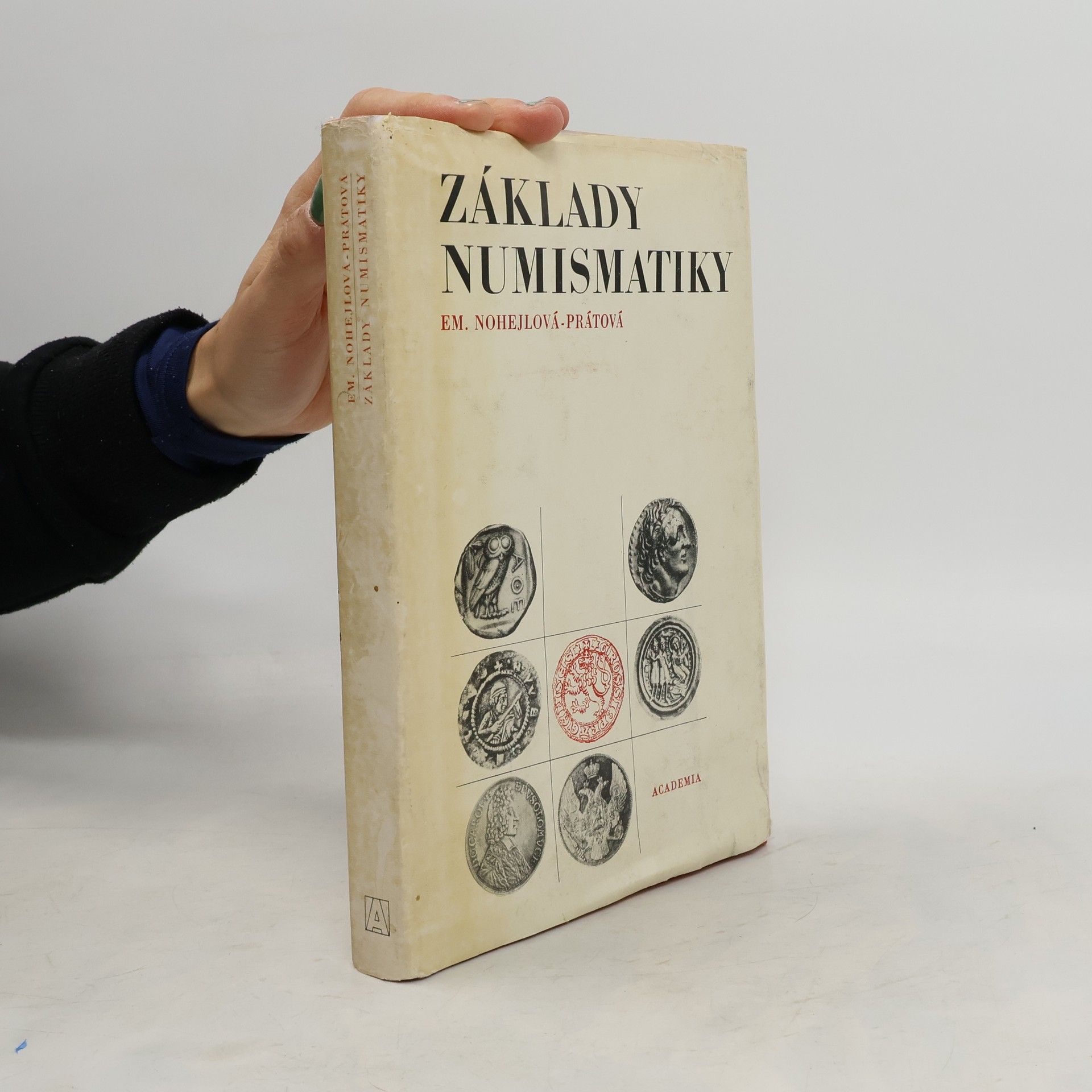 Emanuela Nohejlová Prátová Základy numismatiky