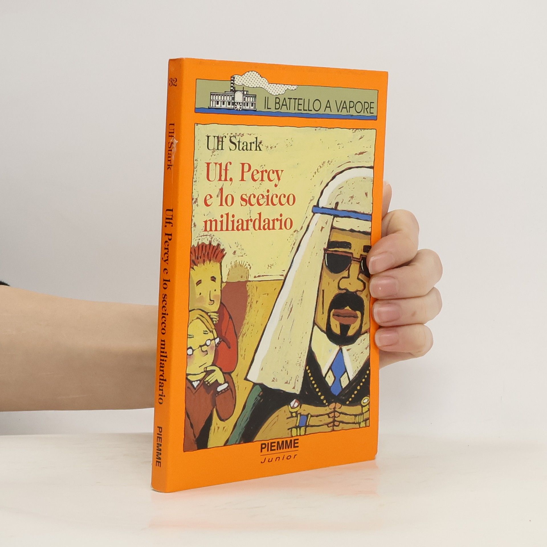 Ulf Stark Il Battello a Vapore - 32: Ulf, Percy e lo sceicco miliardario