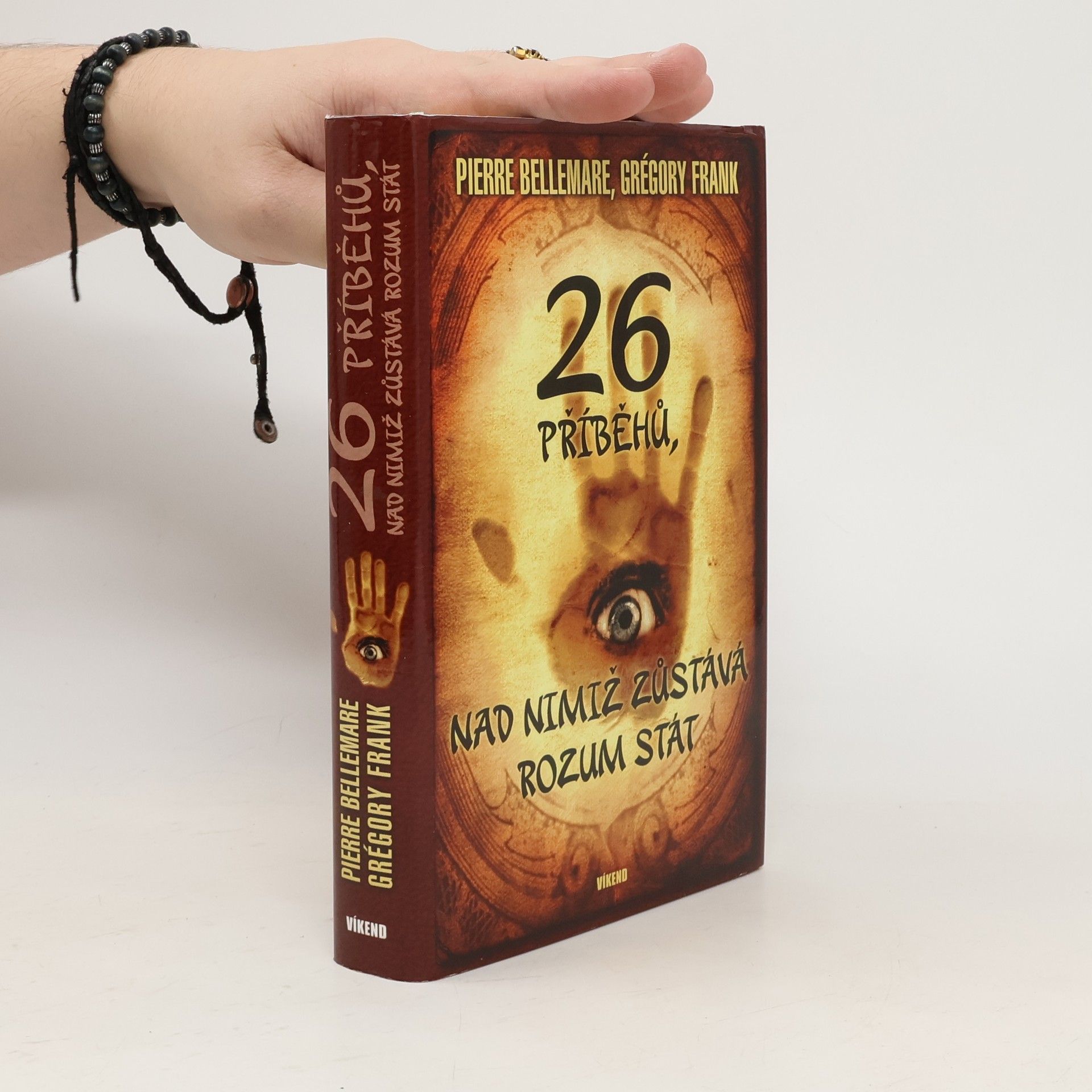 Pierre Bellemare 26 příběhů, nad nimiž zůstává rozum stát