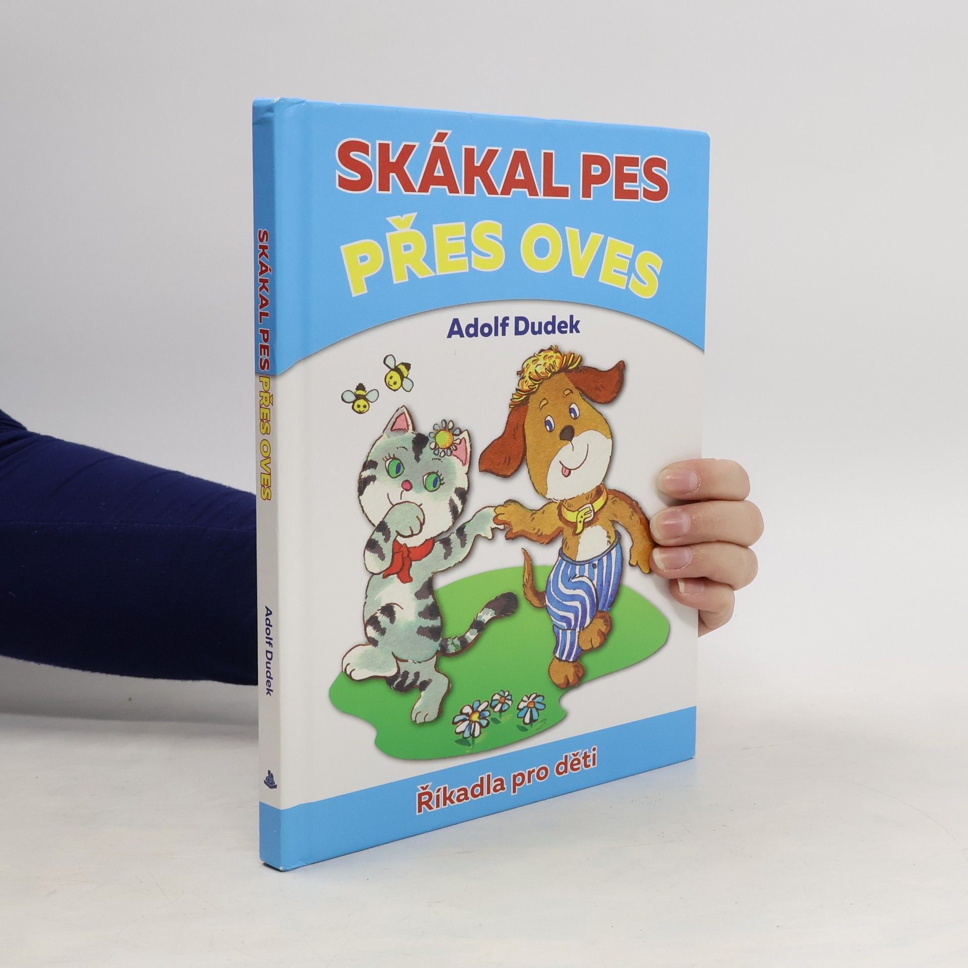 Adolf Dudek Skákal pes přes oves. Říkadla pro děti