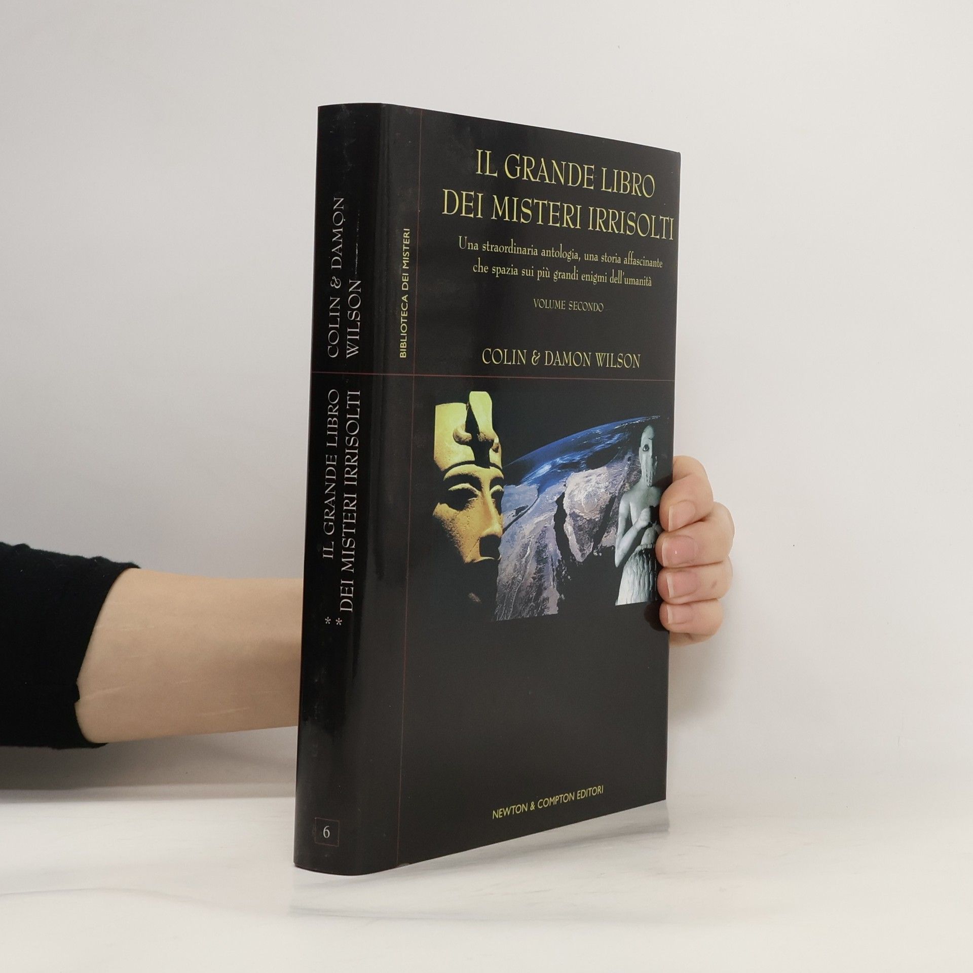 Colin Wilson Biblioteca dei misteri - 6: Il grande libro dei misteri irrisolti