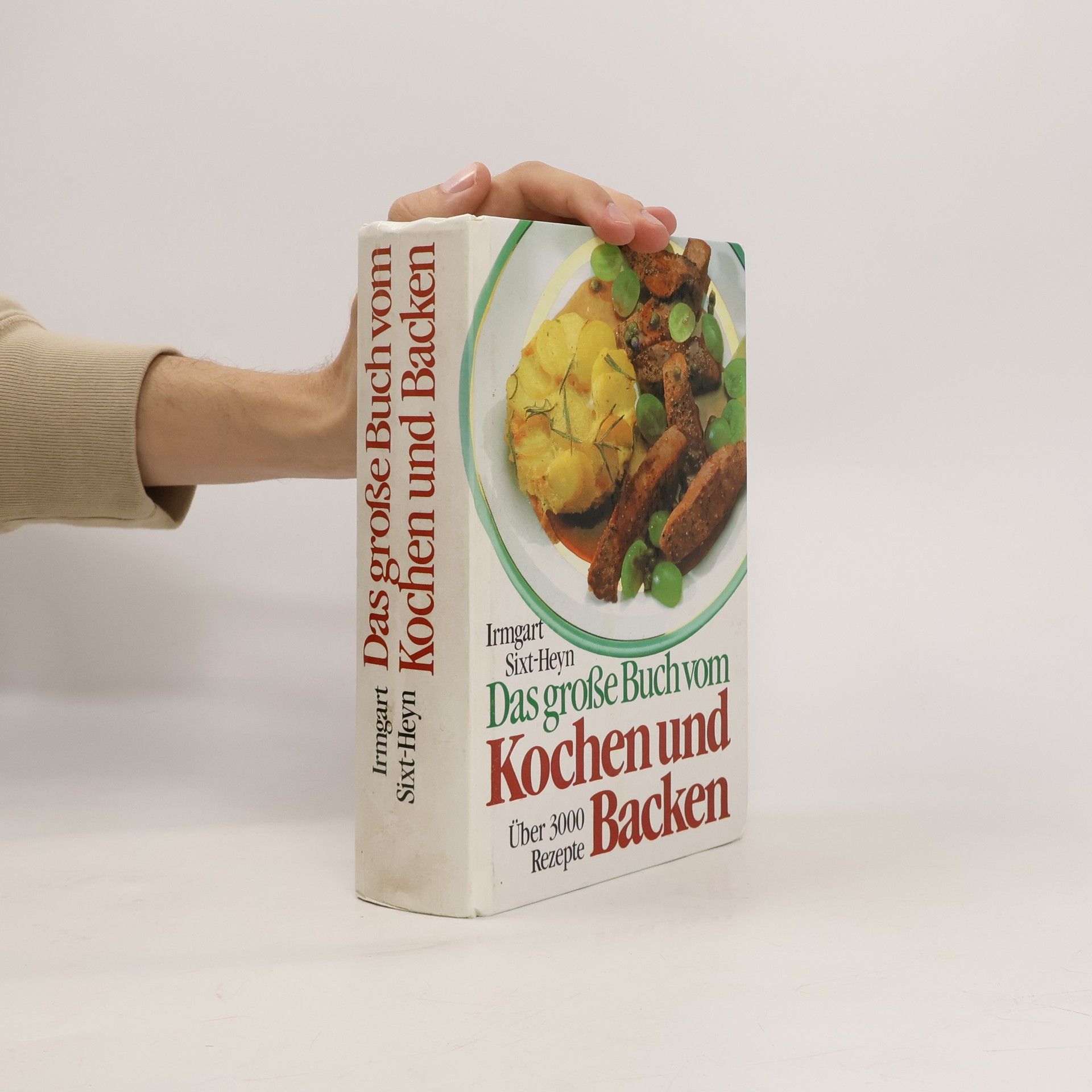 Sixt Heym Irmgart Das große Buch vom Kochen und Backen