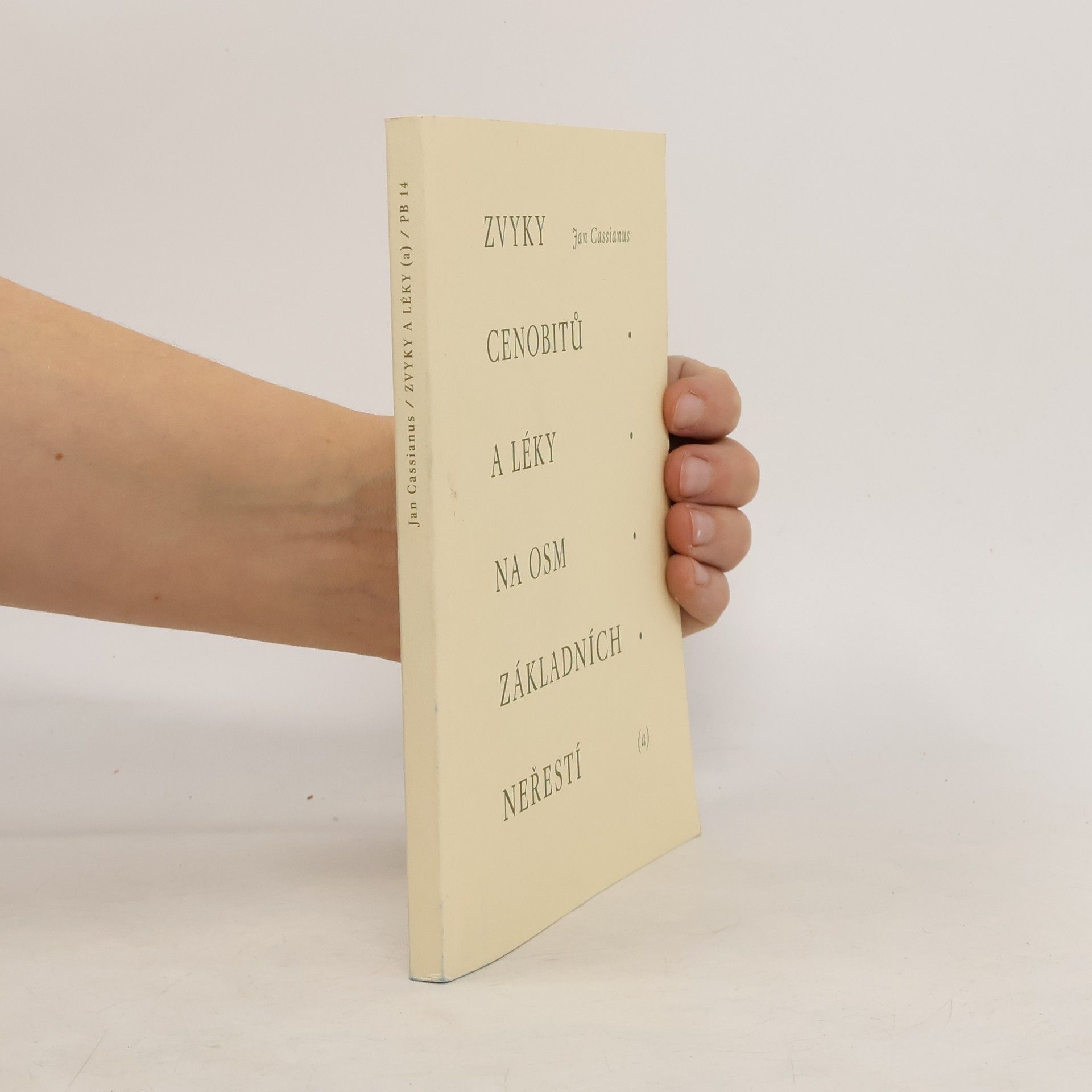 Svatý Jan Kassián Zvyky cenobitů a léky na osm základních neřestí - svazek (a)