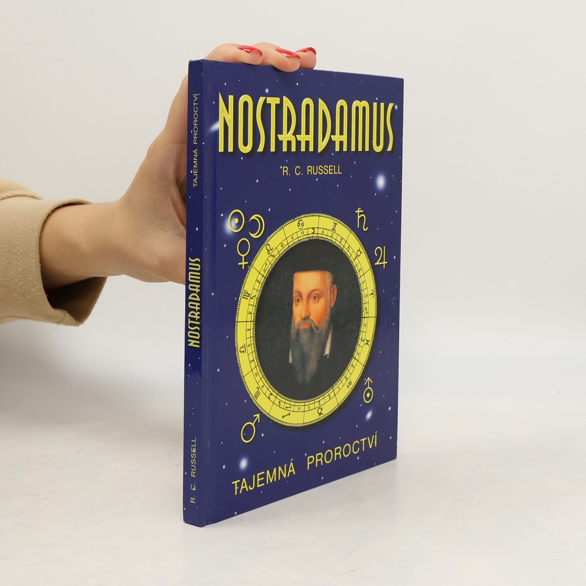 R. C. Russell Nostradamus: tajemná proroctví