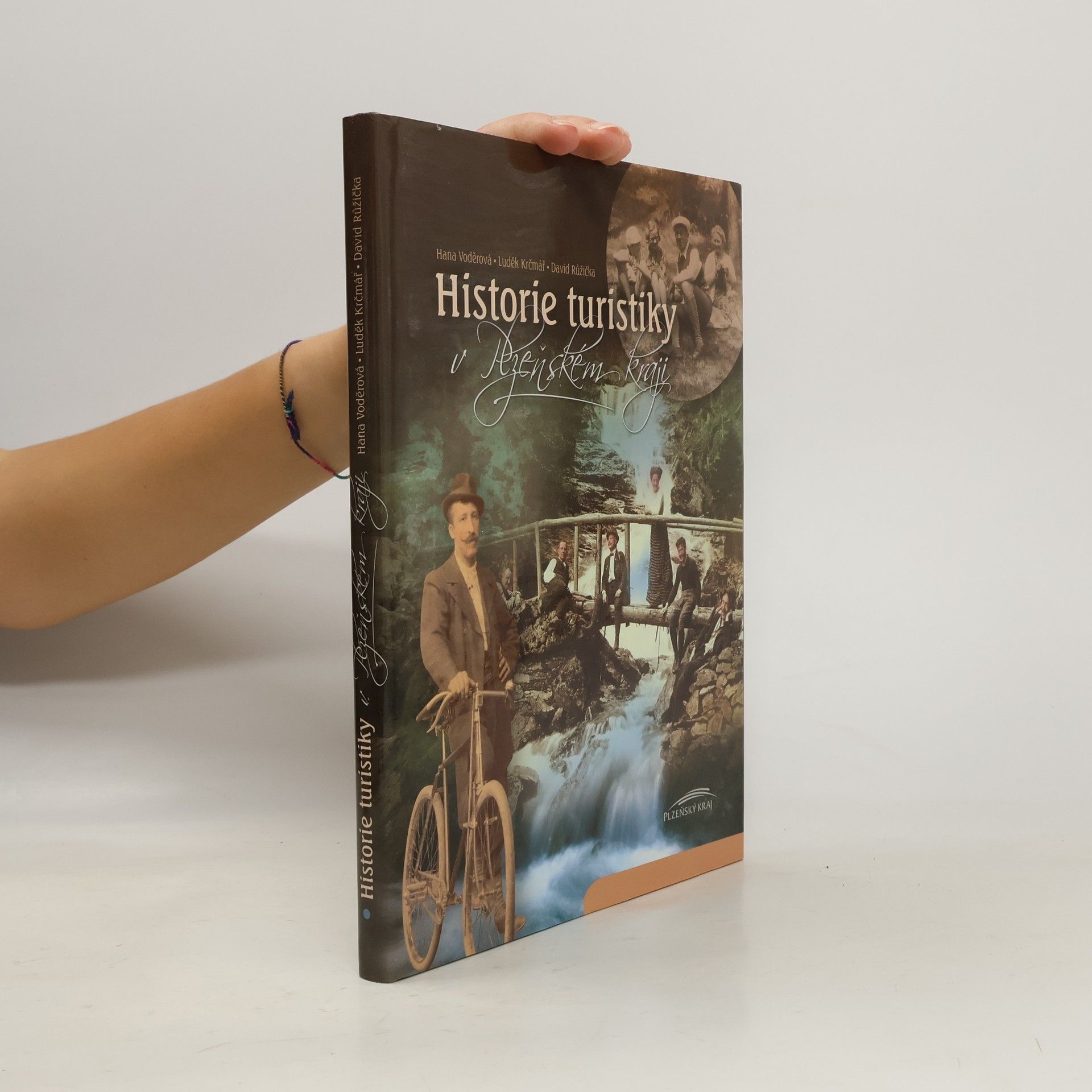 Hana Voděrová Historie turistiky v Plzeňském kraji