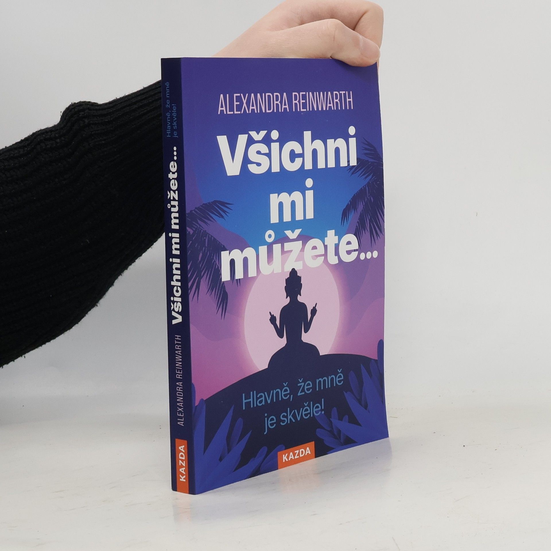 Štěpánka Syrová Všichni mi můžete... Hlavně, že mně je skvěle!