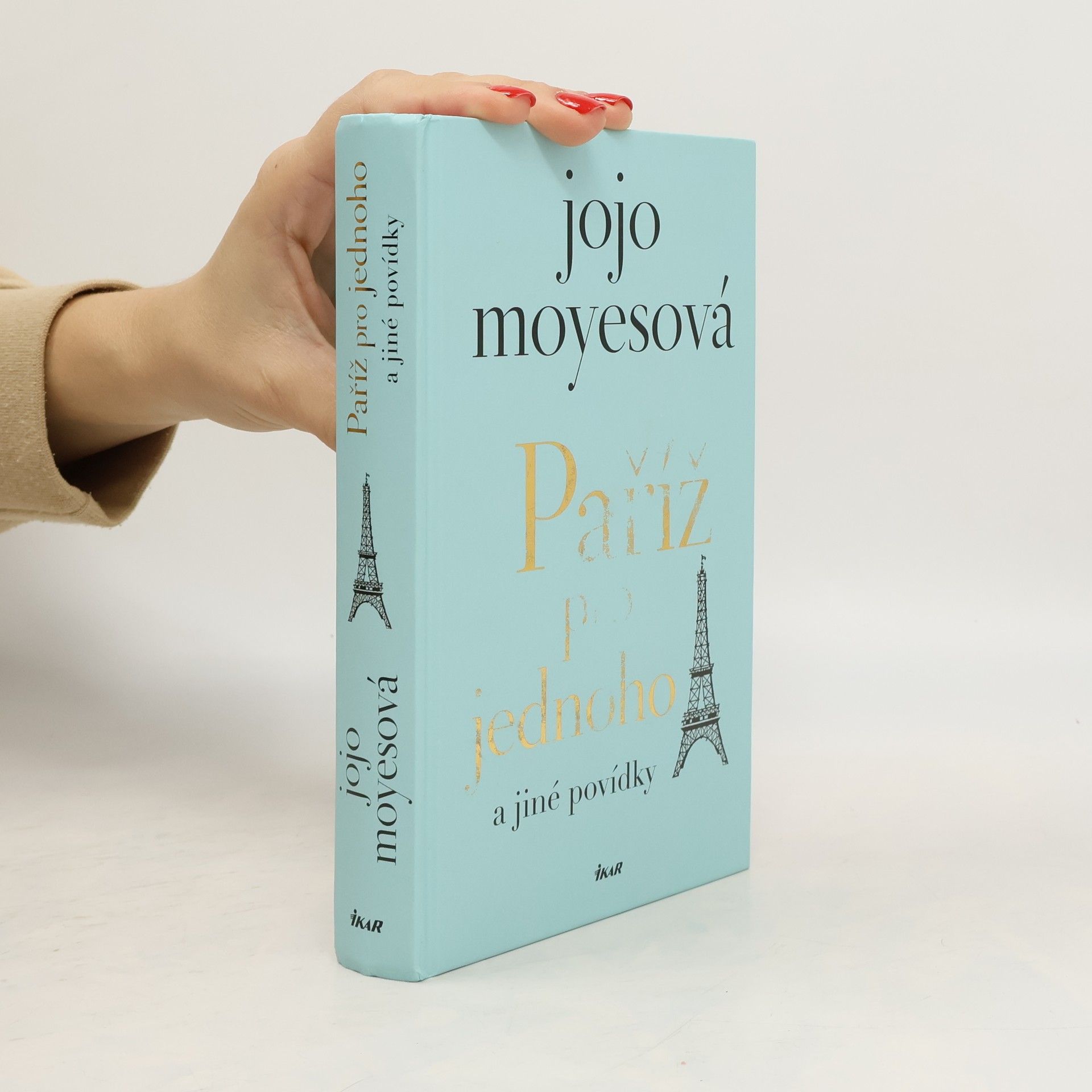 Jojo Moyes Paříž pro jednoho a jiné povídky