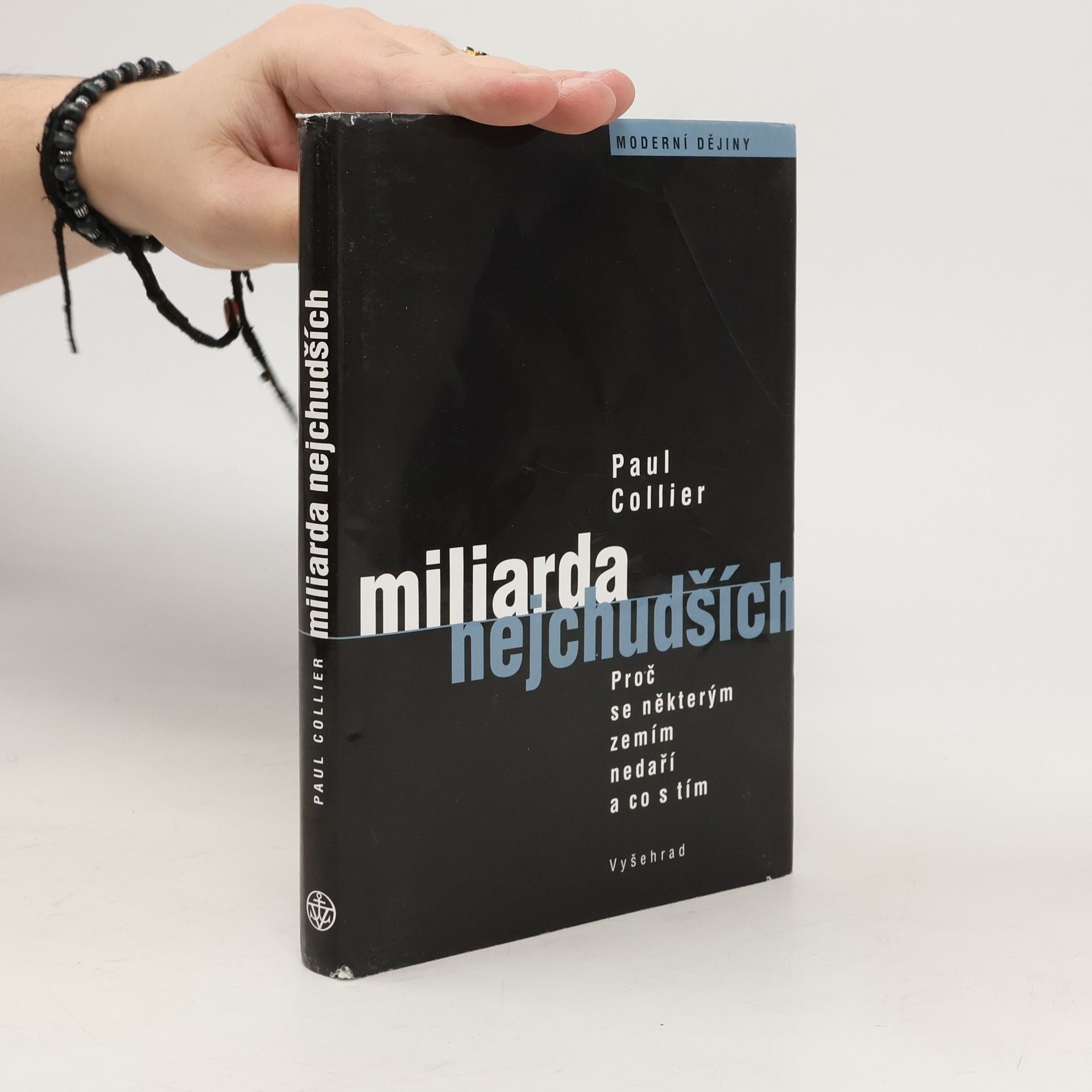 Paul Collier Miliarda nejchudších. Proč se některým zemím nedaří a co s tím