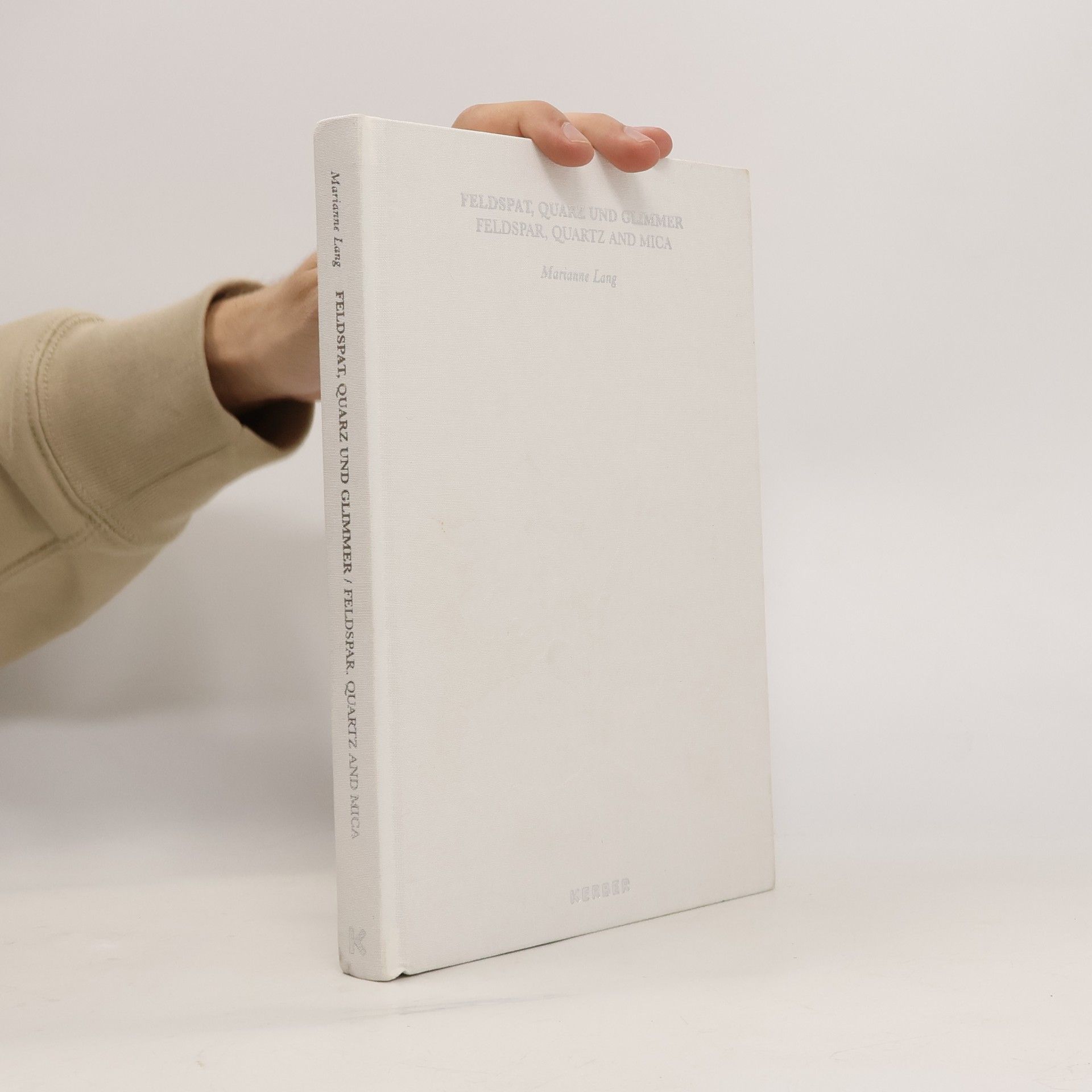 Marianne Lang Feldspat, Quarz und Glimmer