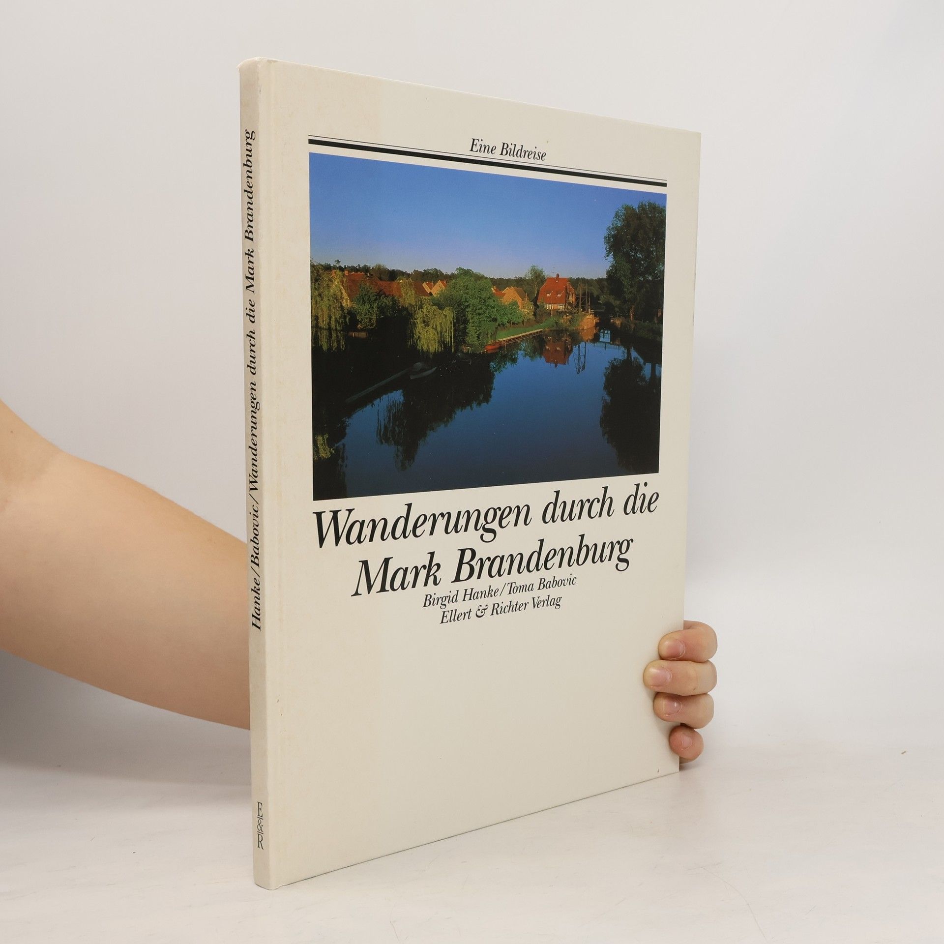 Birgid Hanke Wanderungen durch die Mark Brandenburg