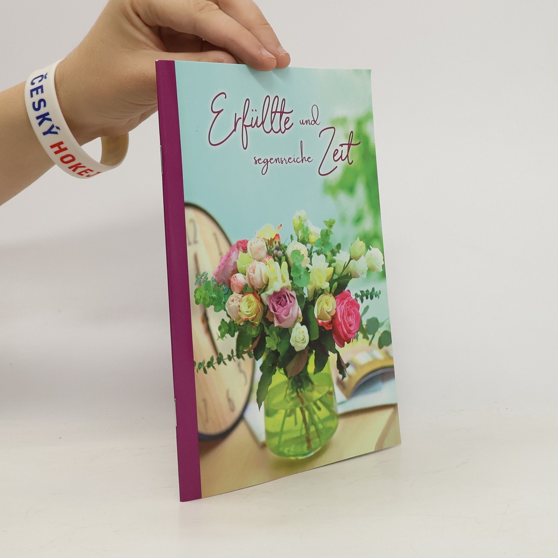 Various authors Erfüllte und segensreiche Zeit