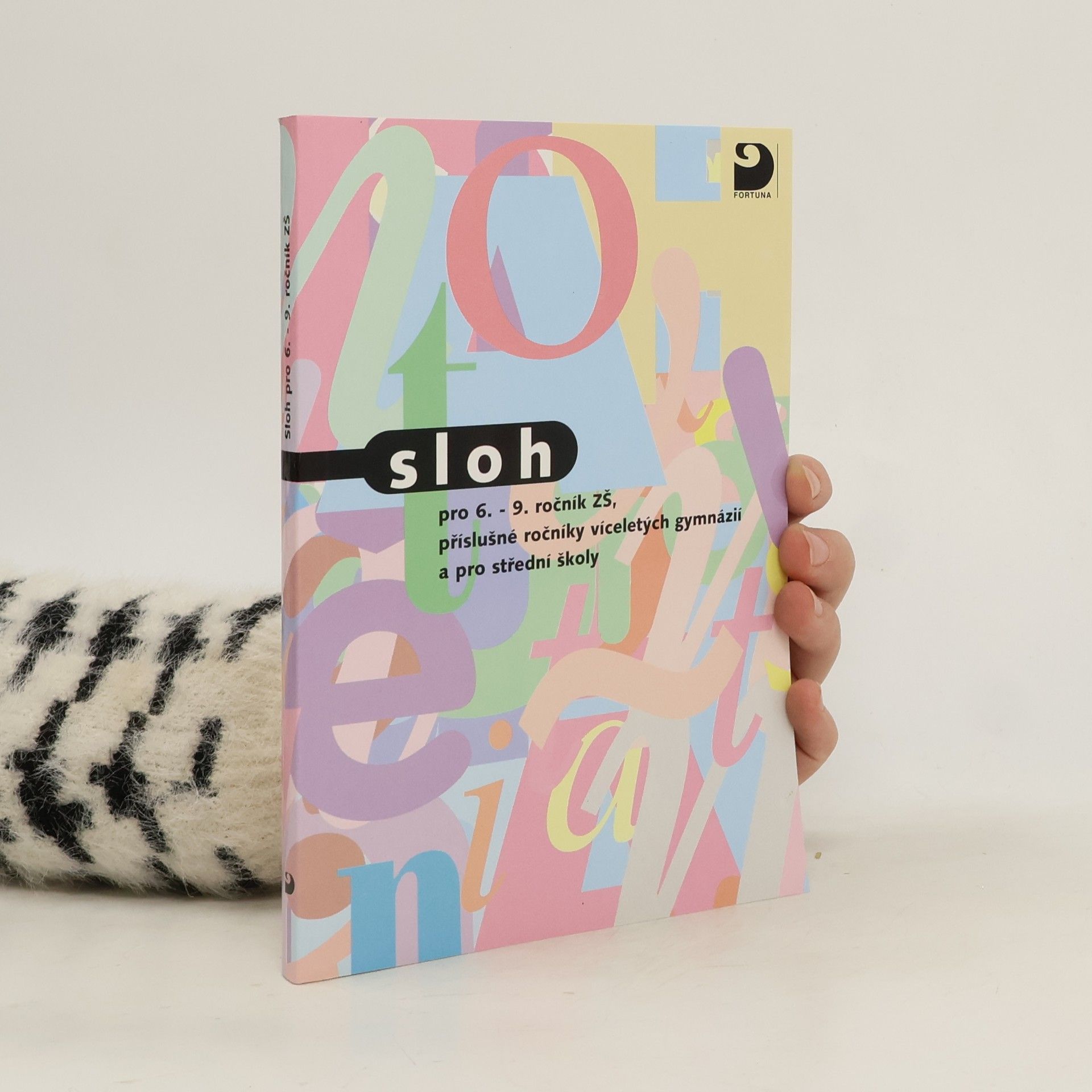 Milena Fucimanová Sloh: Učebnice pro 6.-9. ročník základních škol, příslušné ročníky víceletých gymnázií a pro střední školy