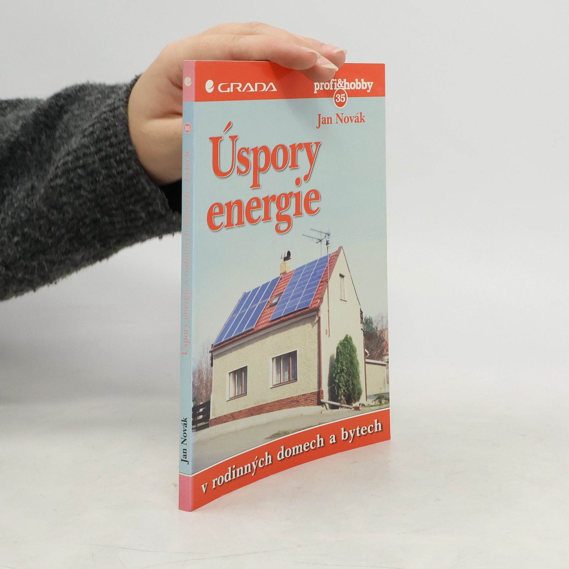 Jan Novák Úspory energie v rodinných domech a bytech