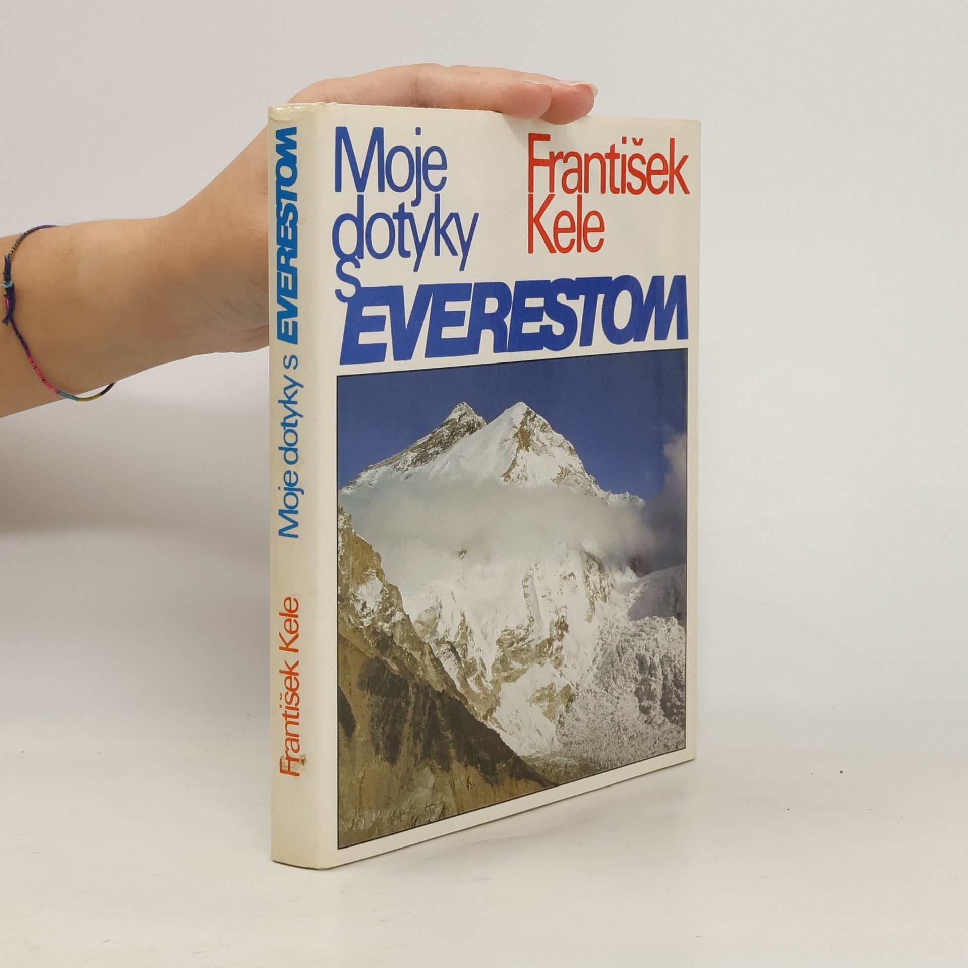 František Kele Moje dotyky s Everestom