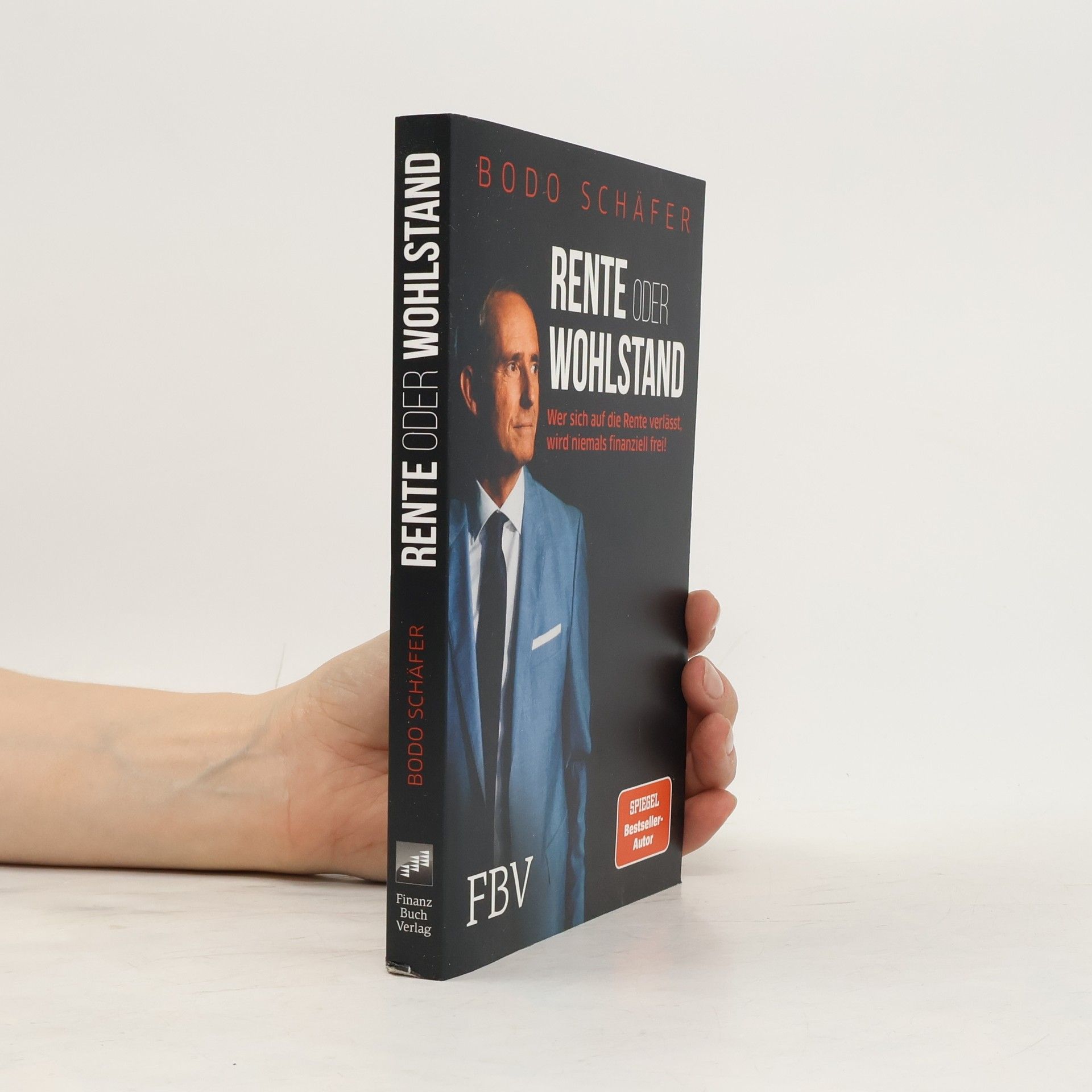 Bodo Schäfer Rente oder Wohlstand