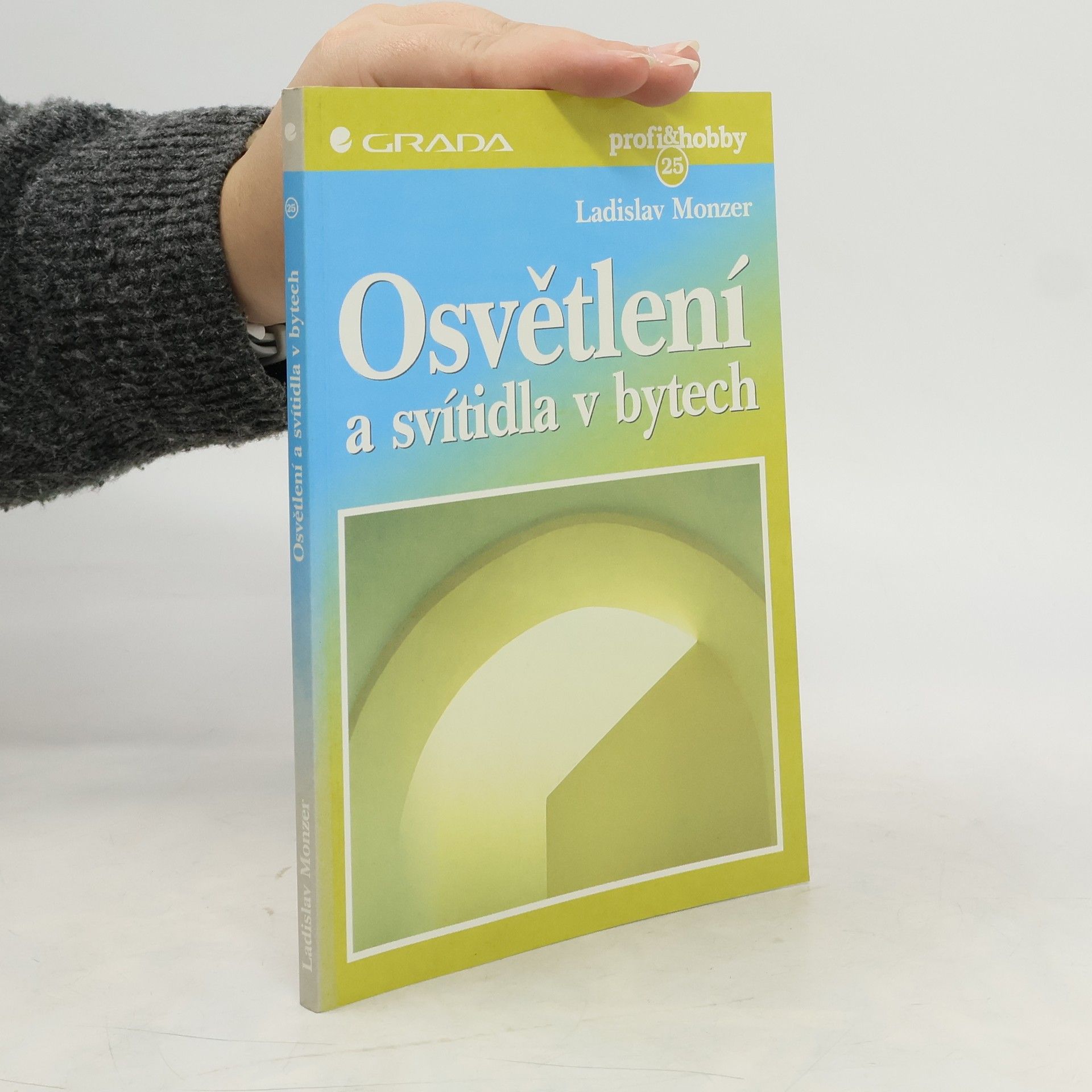 Ladislav Monzer Osvětlení a svítidla v bytech