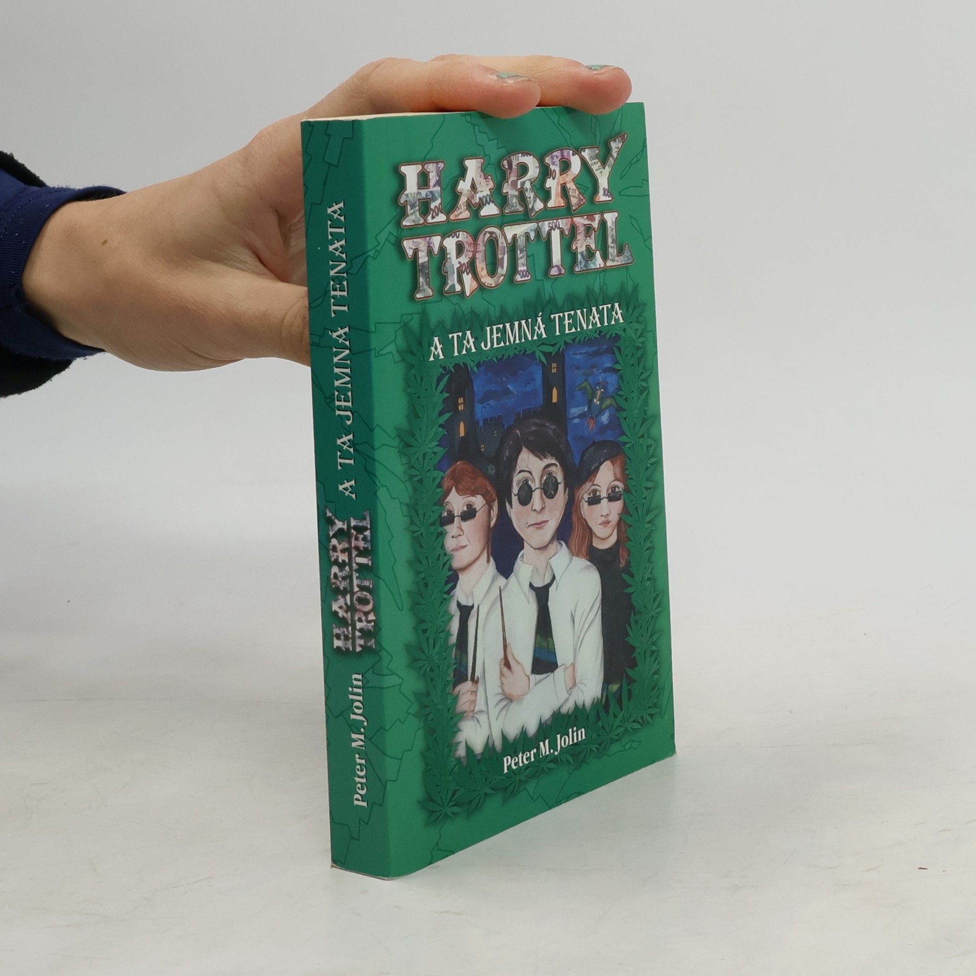 Peter M. Jolin Harry Trottel a ta jemná tenata